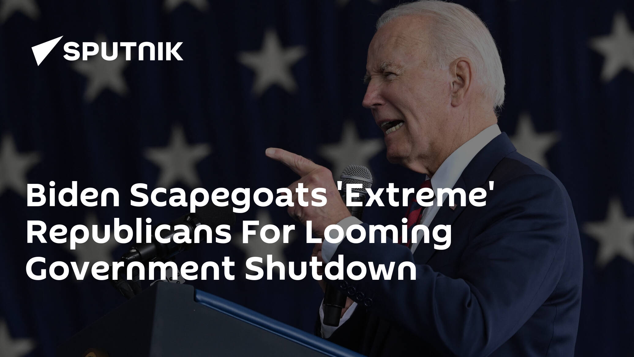 Biden Scapegoats 'Extreme' Republicans For Looming Government Shutdown