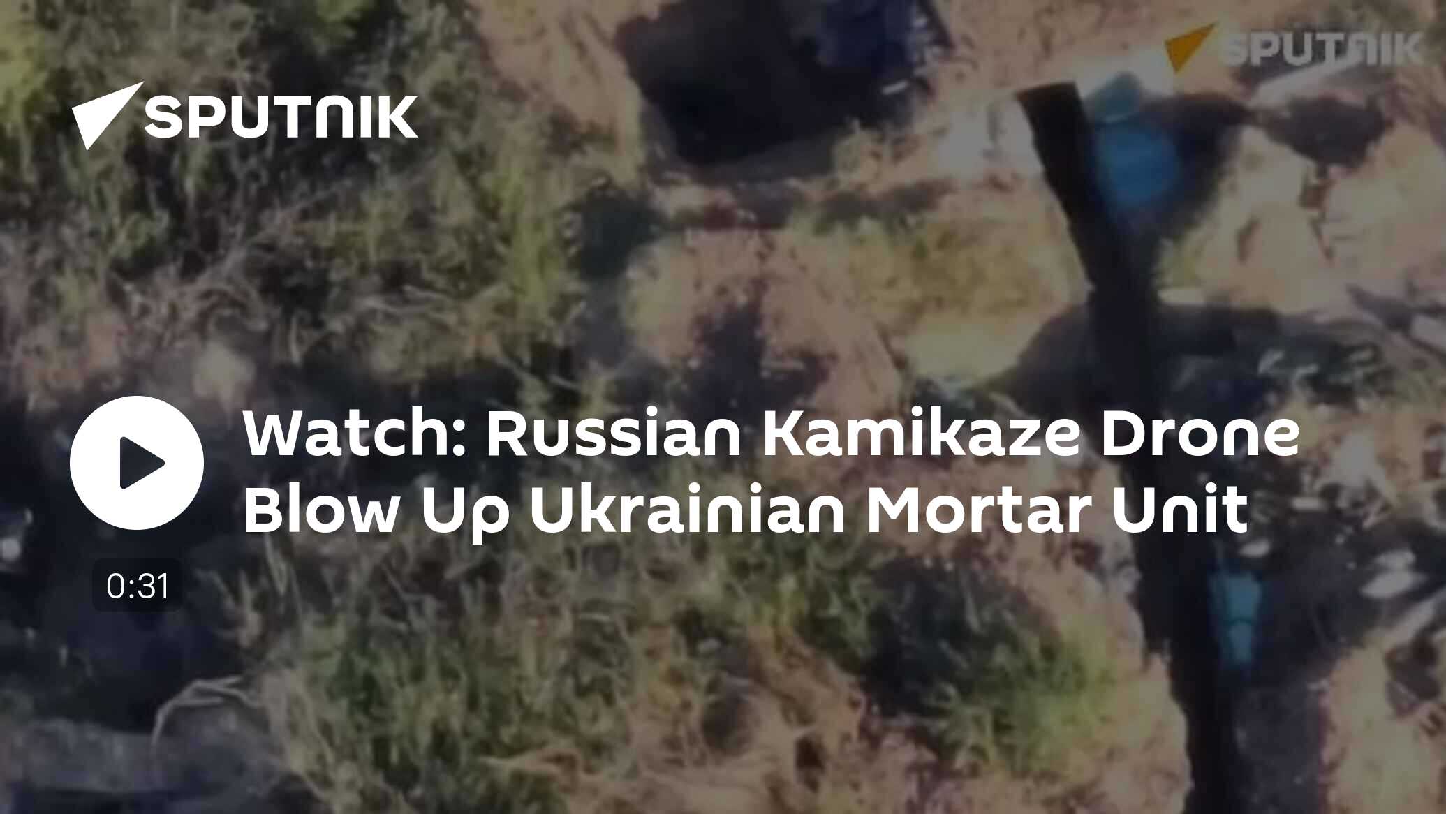 Watch Russian Kamikaze Drone Blow Up Ukrainian Mortar Unit