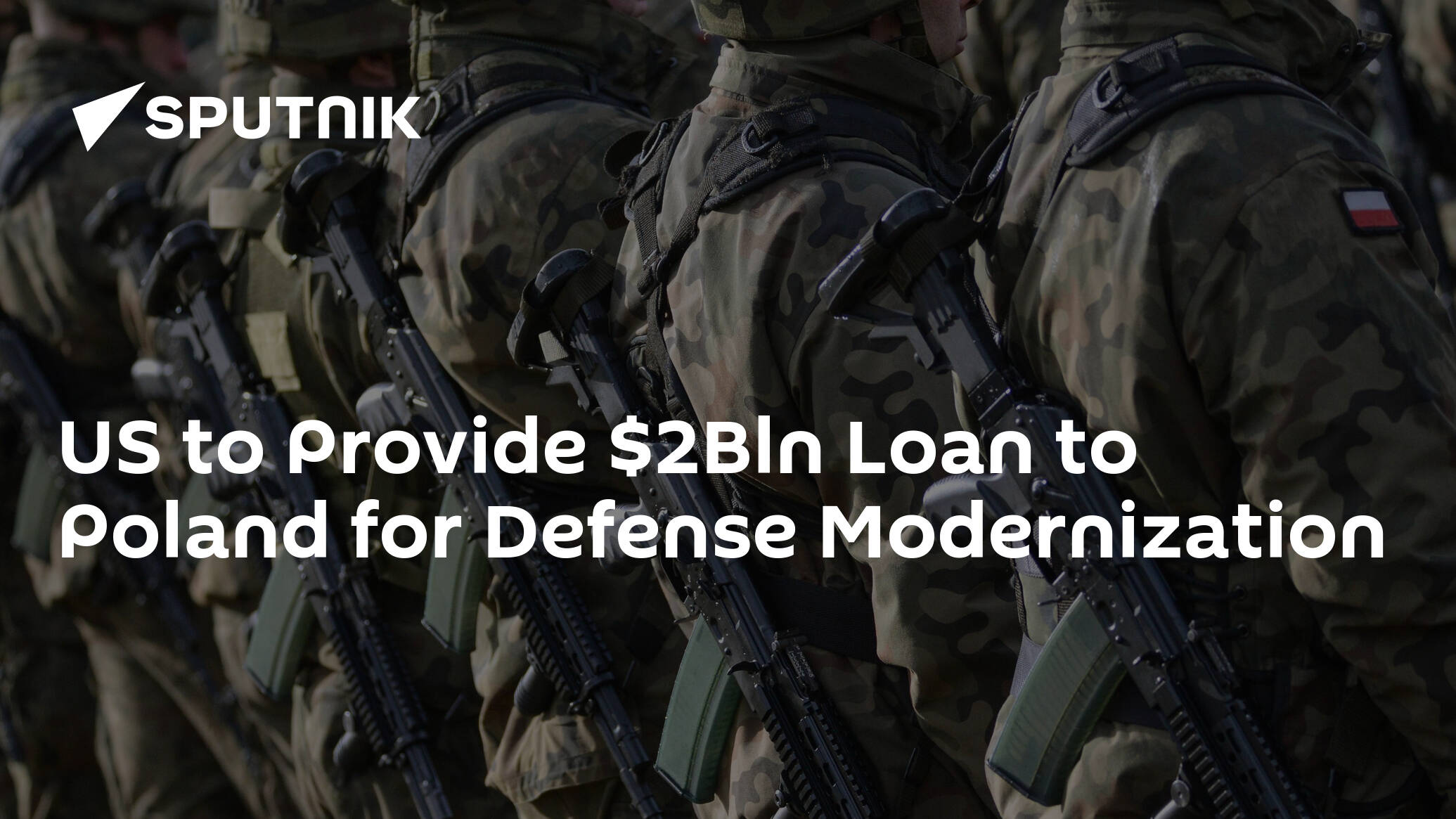 US to Provide Bln Loan to Poland for Defense Modernization