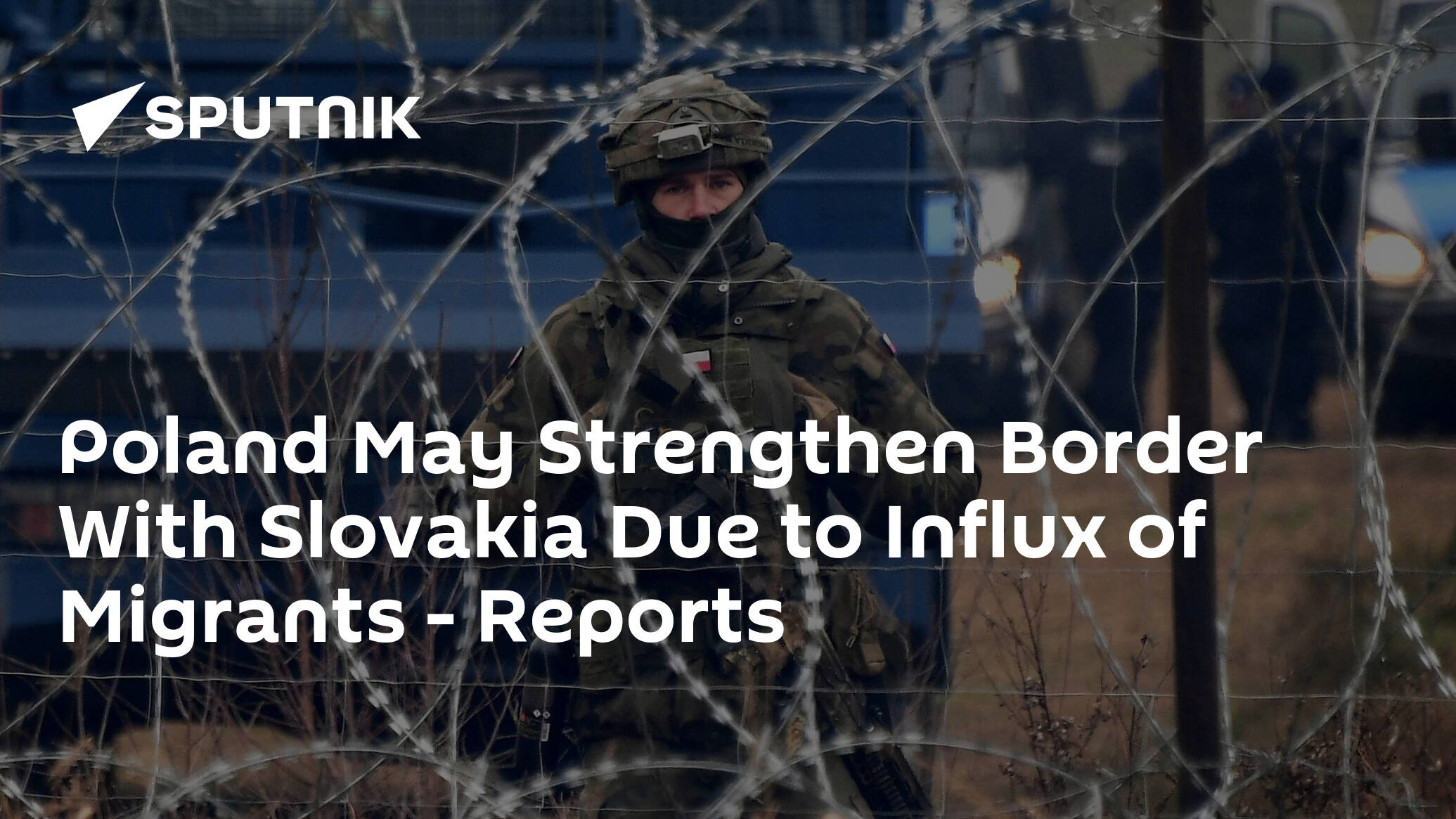 Poland May Strengthen Border With Slovakia Due to Influx of Migrants – Reports
