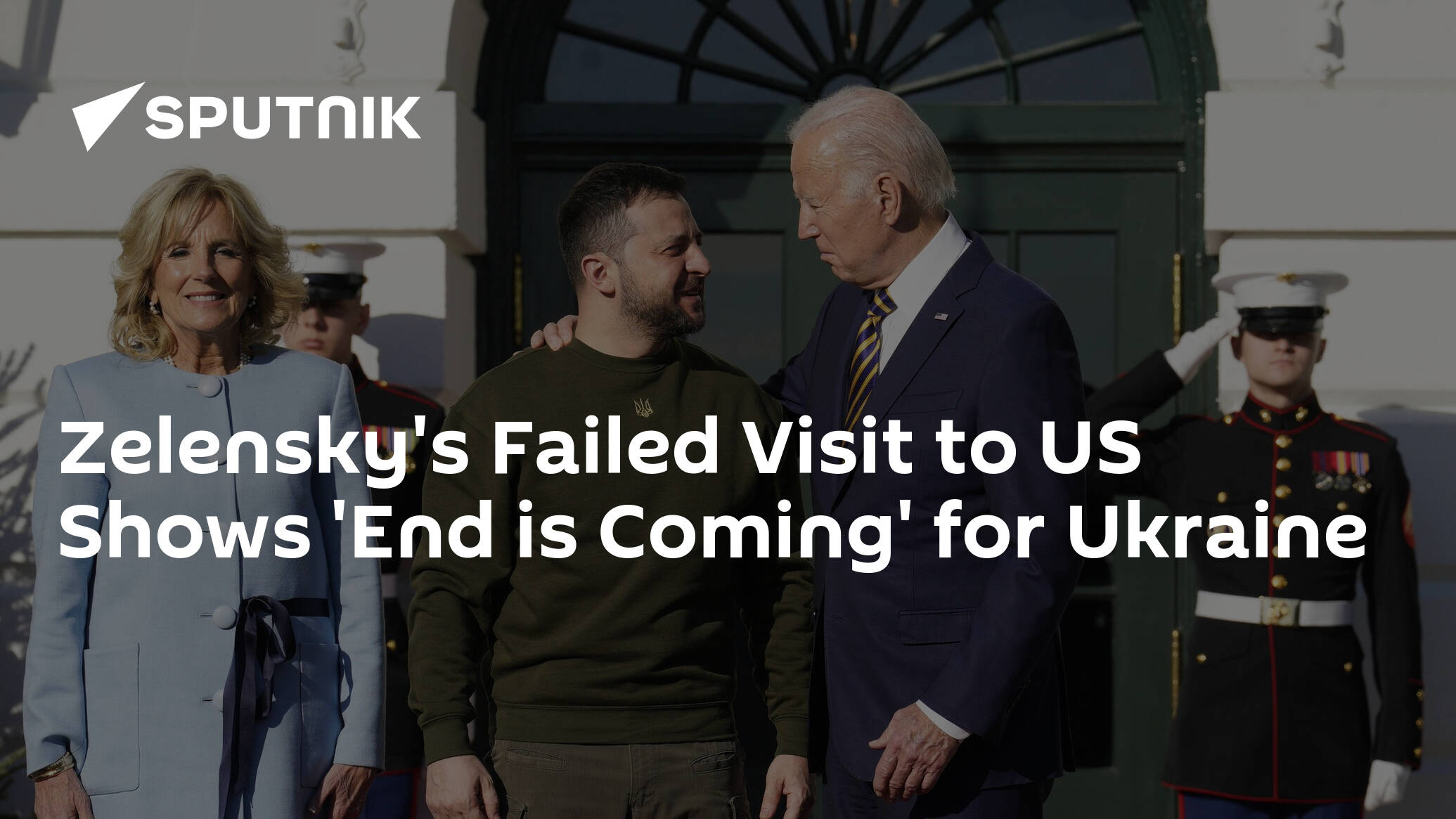 Zelensky's Failed Visit to US Shows 'End is Coming' for Ukraine