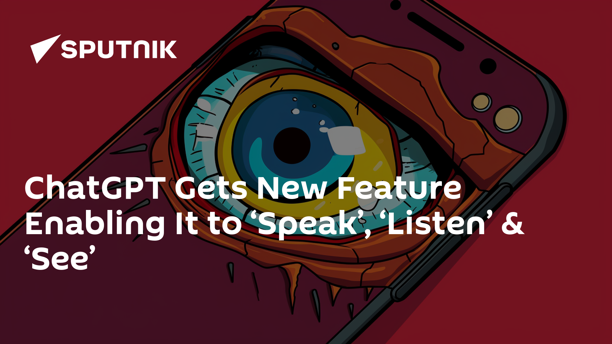 ChatGPT Can Now 'Speak' 'Listen' And 'See'