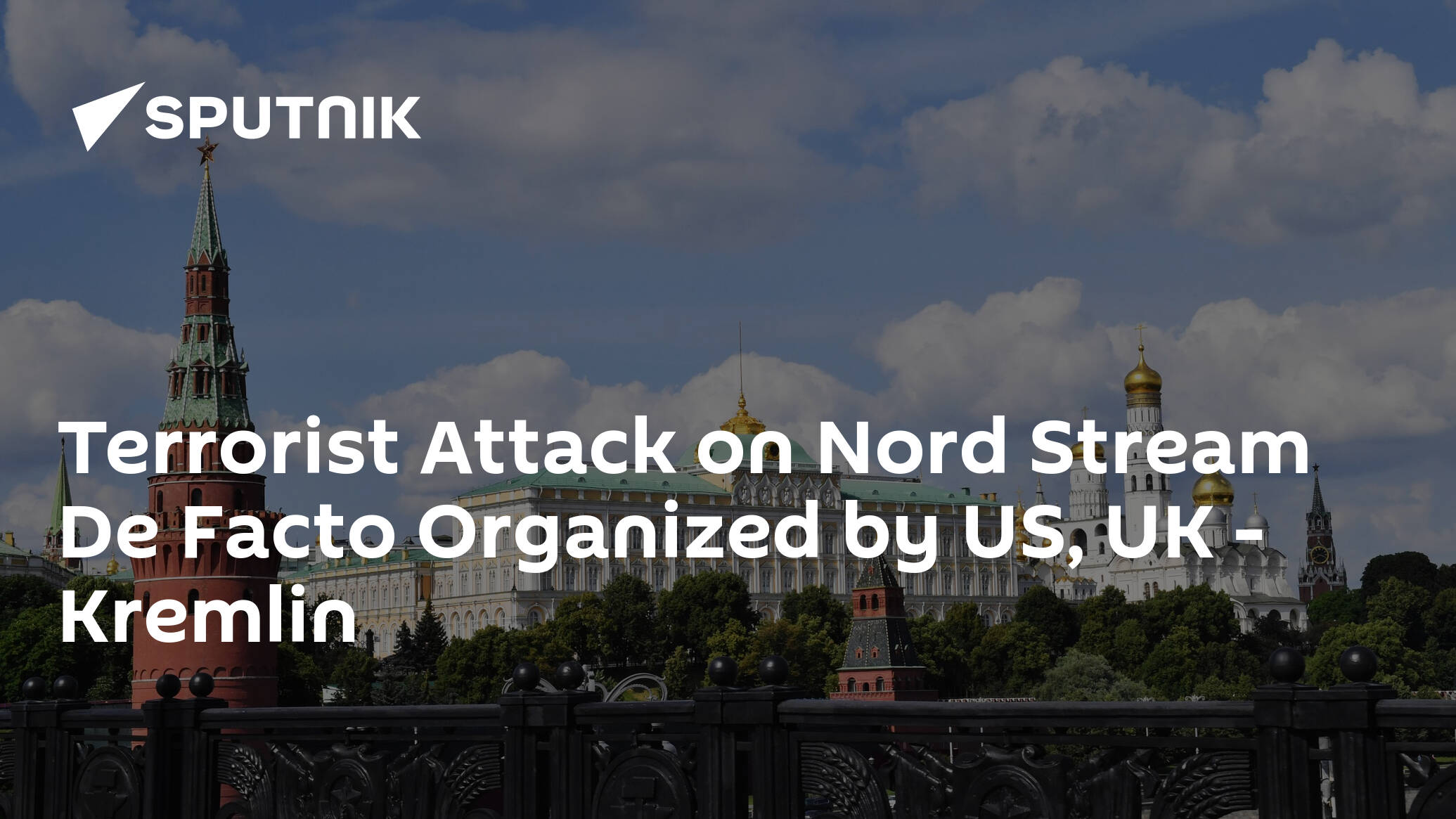 Terrorist Attack on Nord Stream De Facto Organized by US, UK – Kremlin