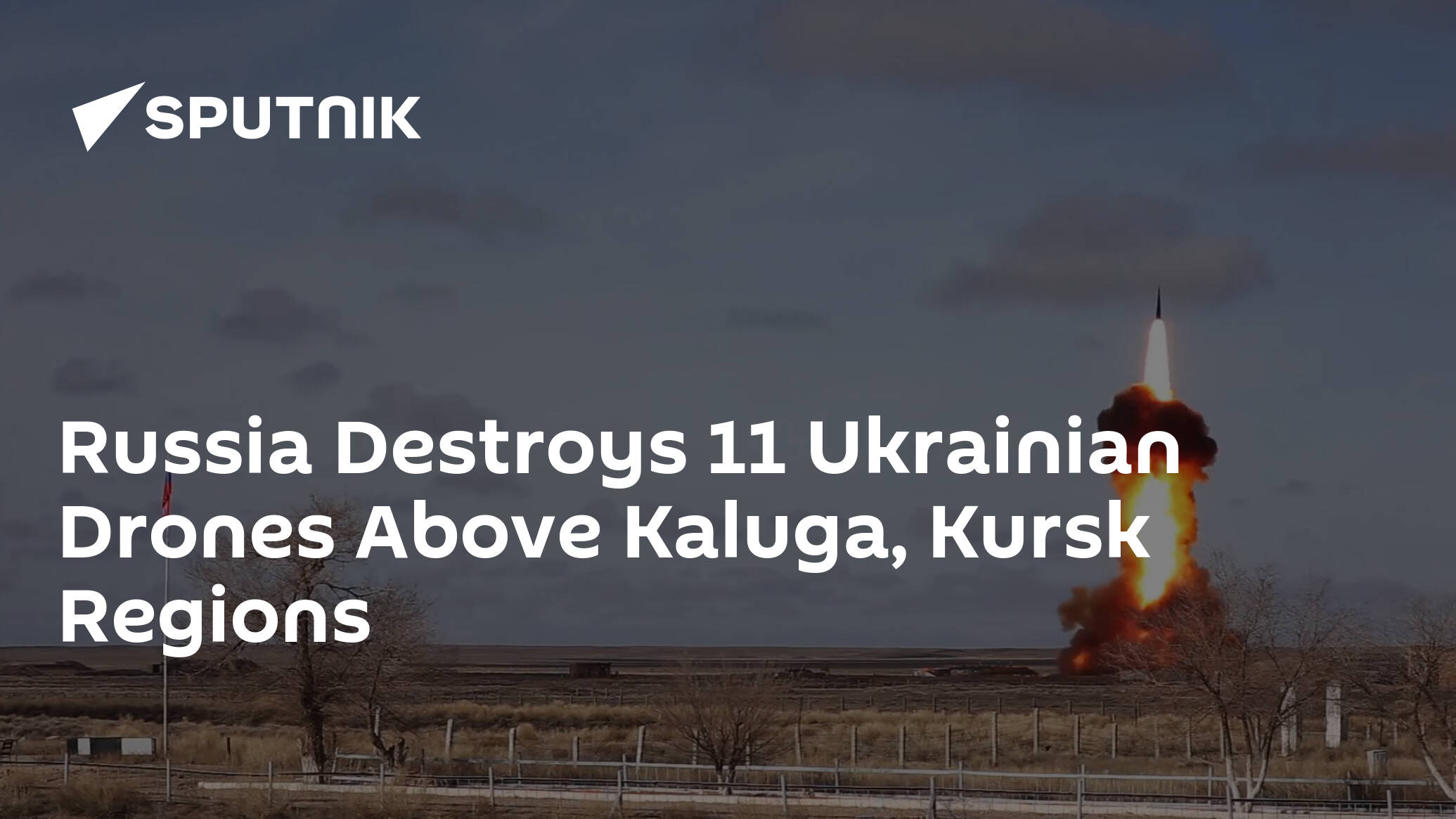 Russia Destroys 11 Ukrainian Drones Above Kaluga, Kursk Regions