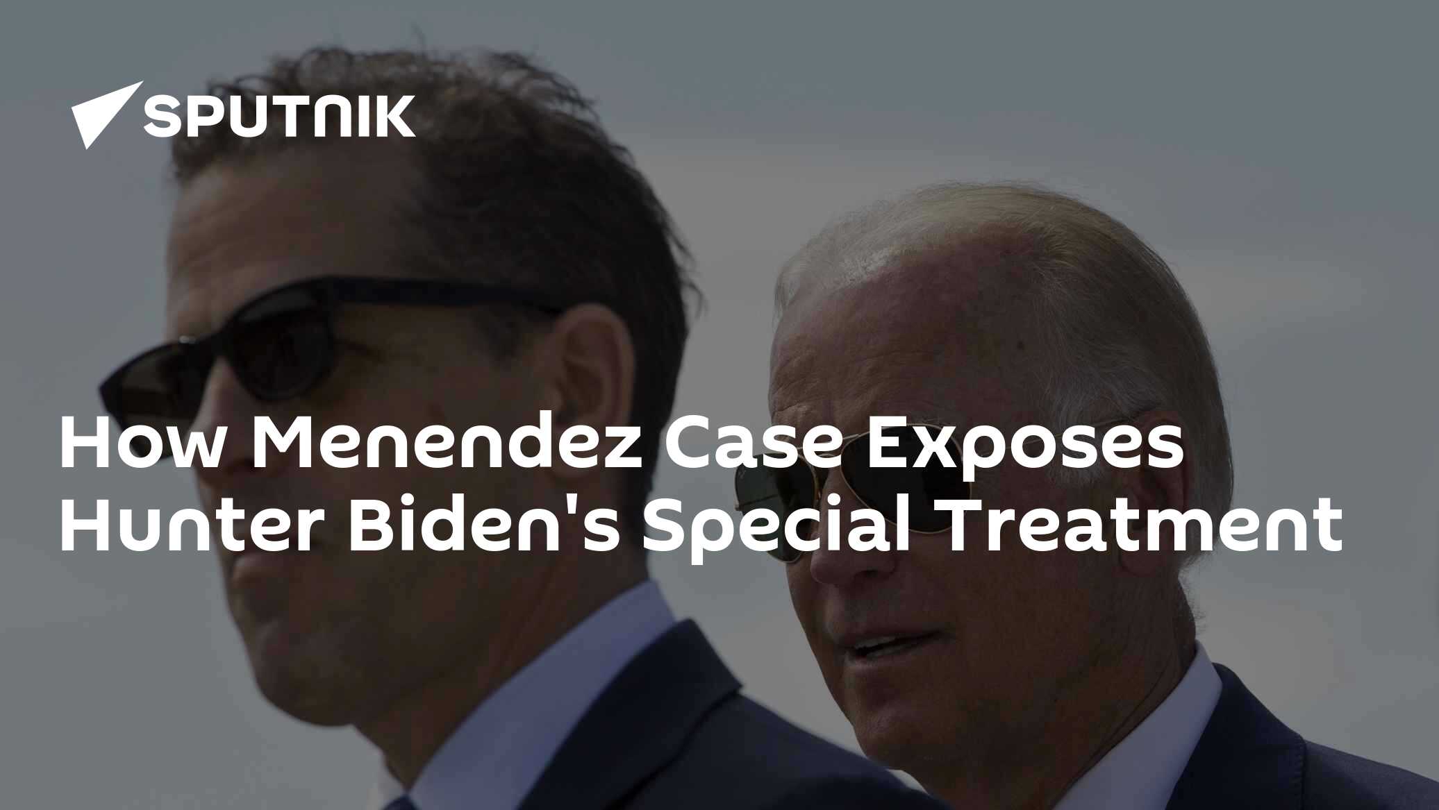 How Menendez Case Exposes Hunter Biden's Special Treatment - Vimarsana News