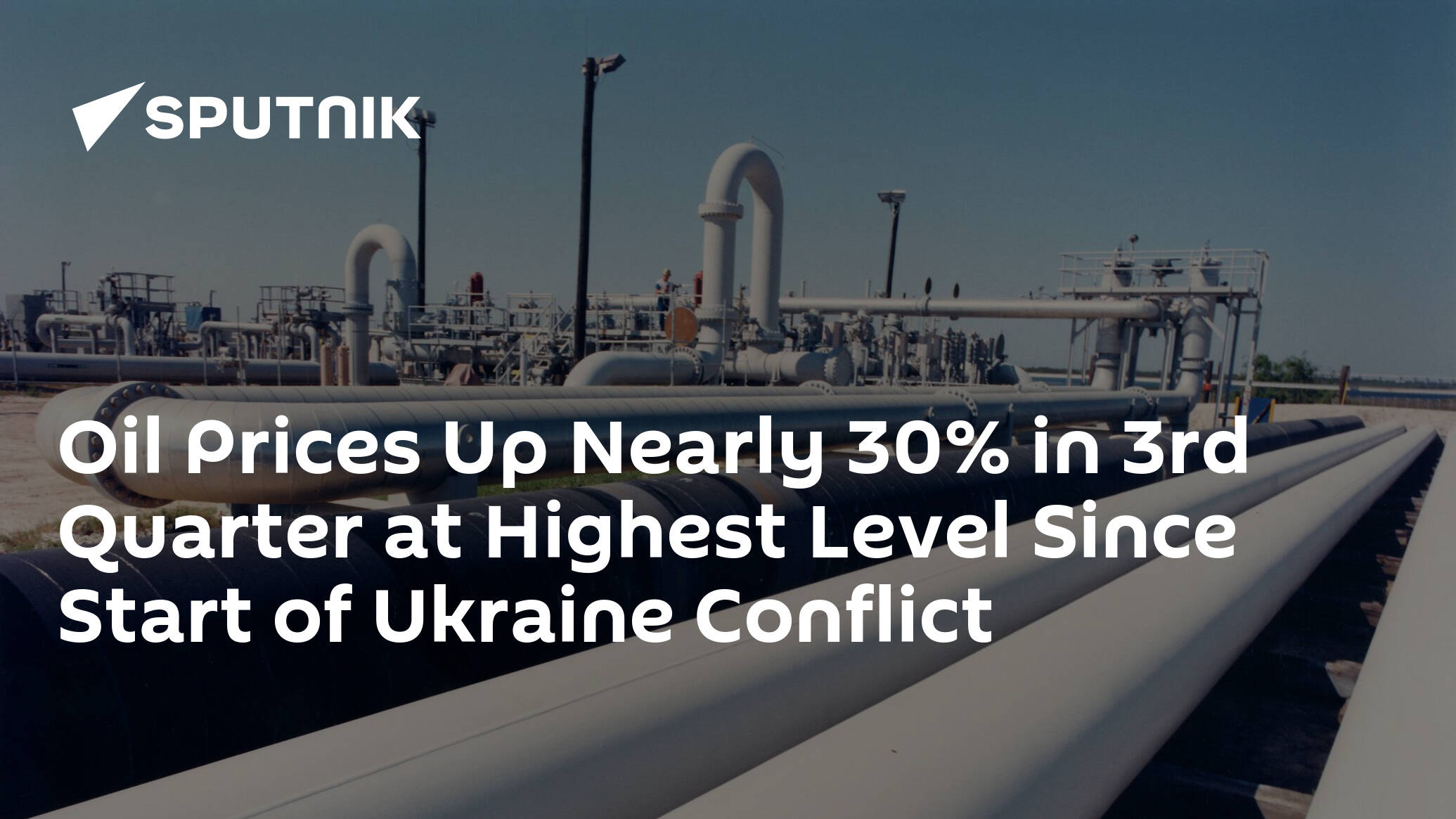 Oil Prices Up Nearly 30% in 3rd Quarter at Highest Level Since Start of Ukraine Conflict