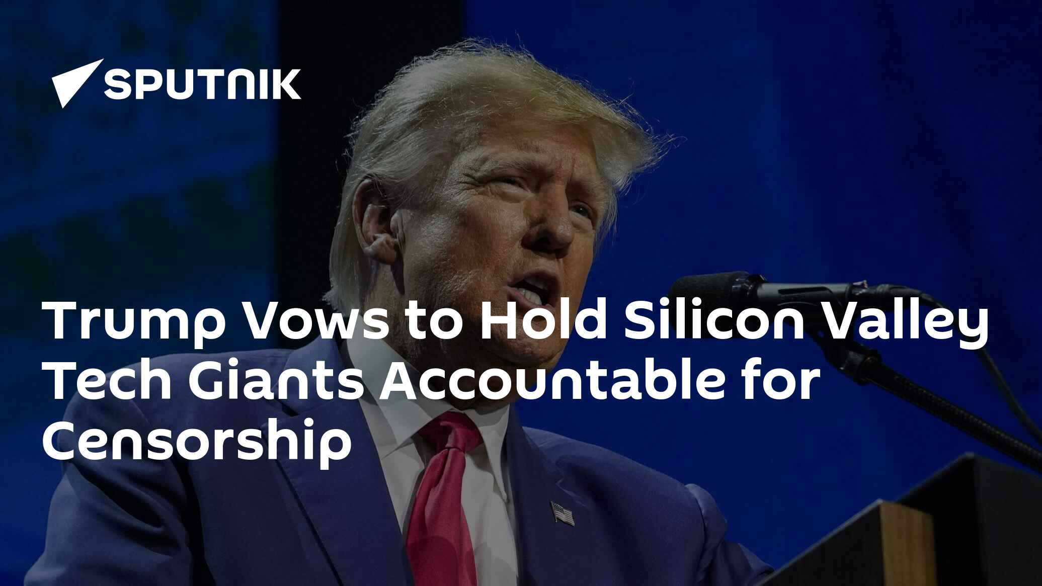 Trump Vows to Hold Silicon Valley Tech Giants Accountable for Censorship