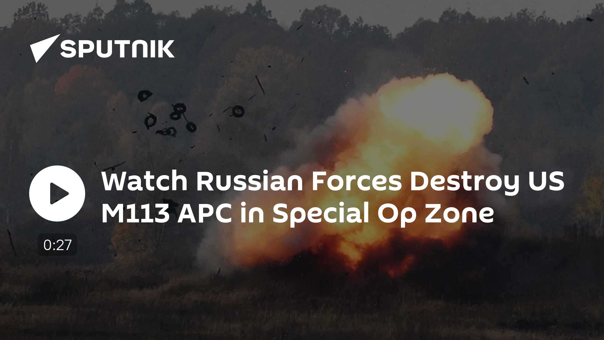 Watch Russian Forces Destroy American M113 APC in Special Op Zone