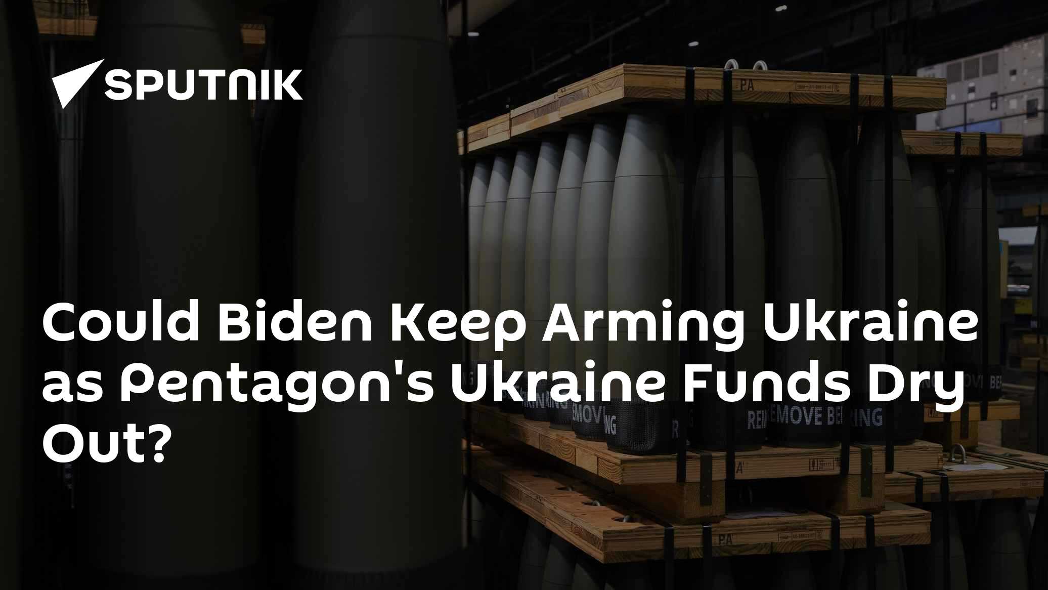 Could Biden Keep Arming Ukraine as Pentagon's Ukraine Funds Dry Out? - Vimarsana News