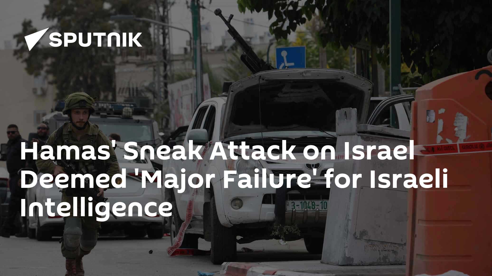 Hamas' Sneak Attack on Israel Deemed 'Major Failure' for Israeli Intelligence - Vimarsana News