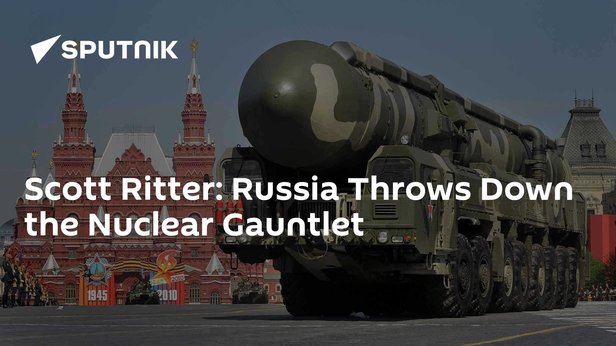 Scott Ritter: Russia Throws Down the Nuclear Gauntlet - Vimarsana News