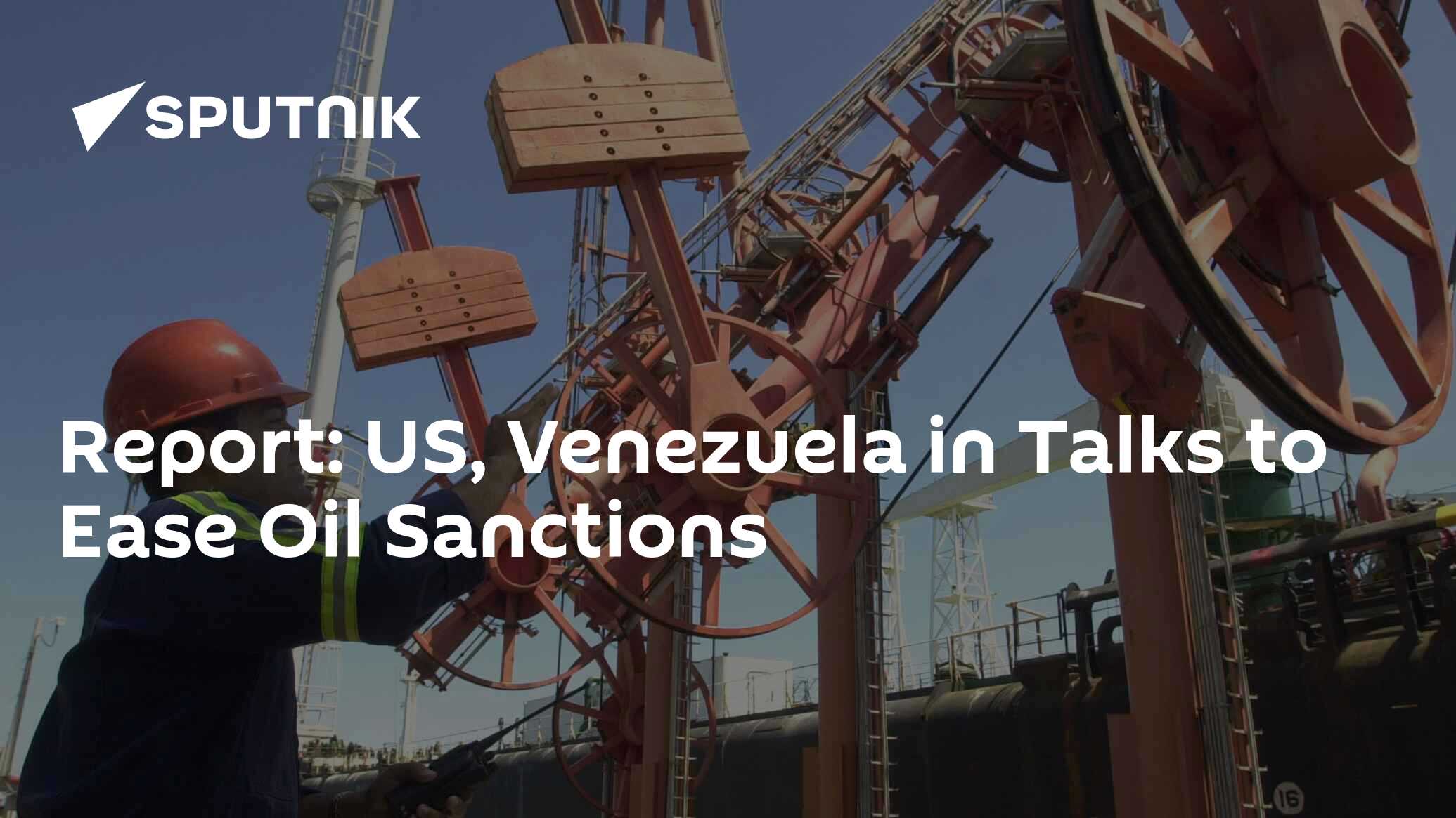 Report: US, Venezuela In Talks To Ease Oil Sanctions