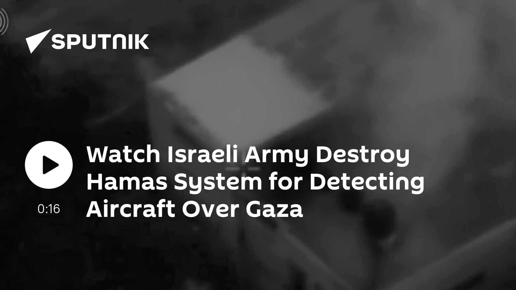 Watch Israeli Army Destroy Hamas System for Detecting Aircraft Over Gaza - Vimarsana News