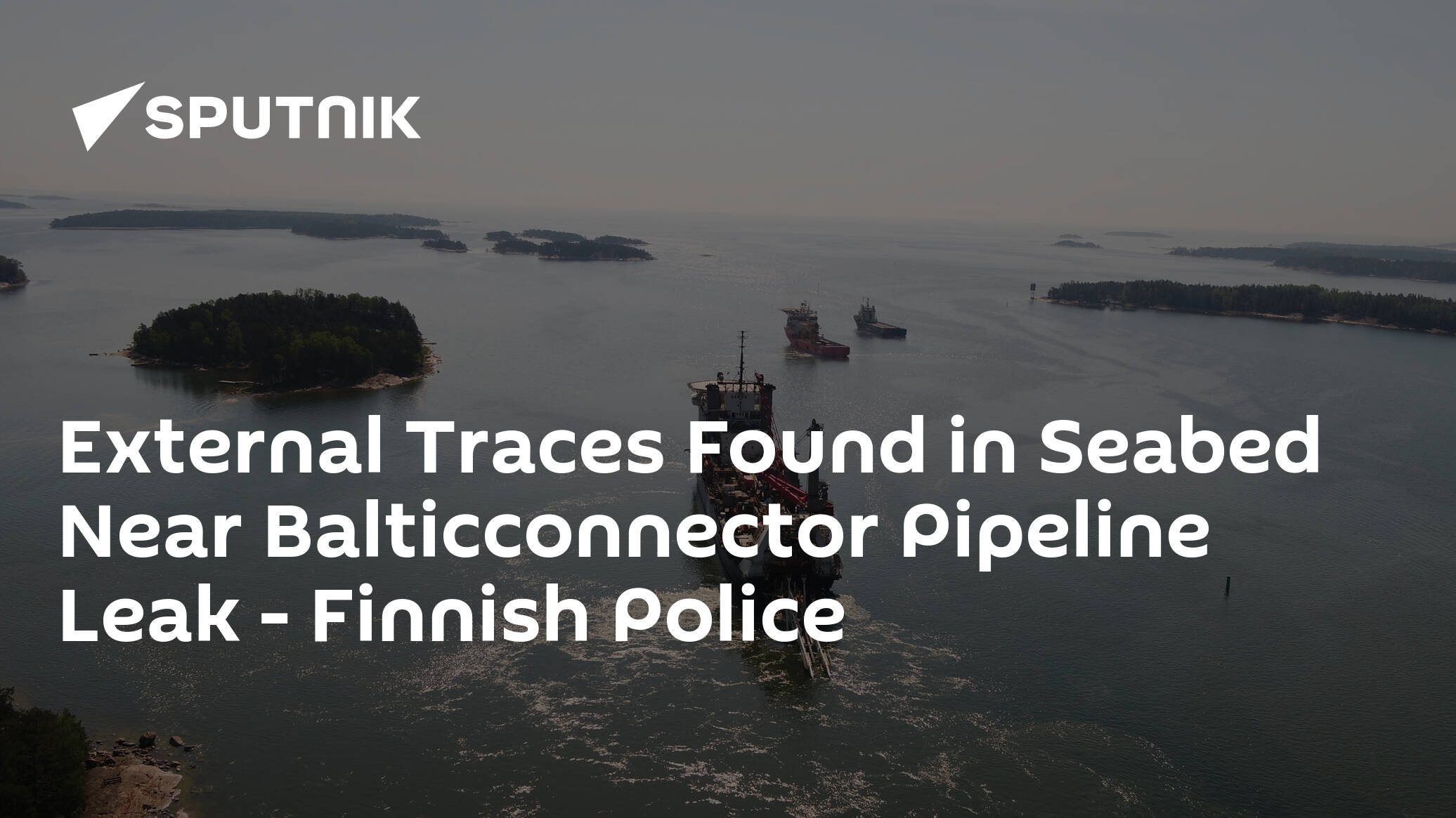 External Traces Found in Seabed Near Balticconnector Pipeline Leak – Finnish Police