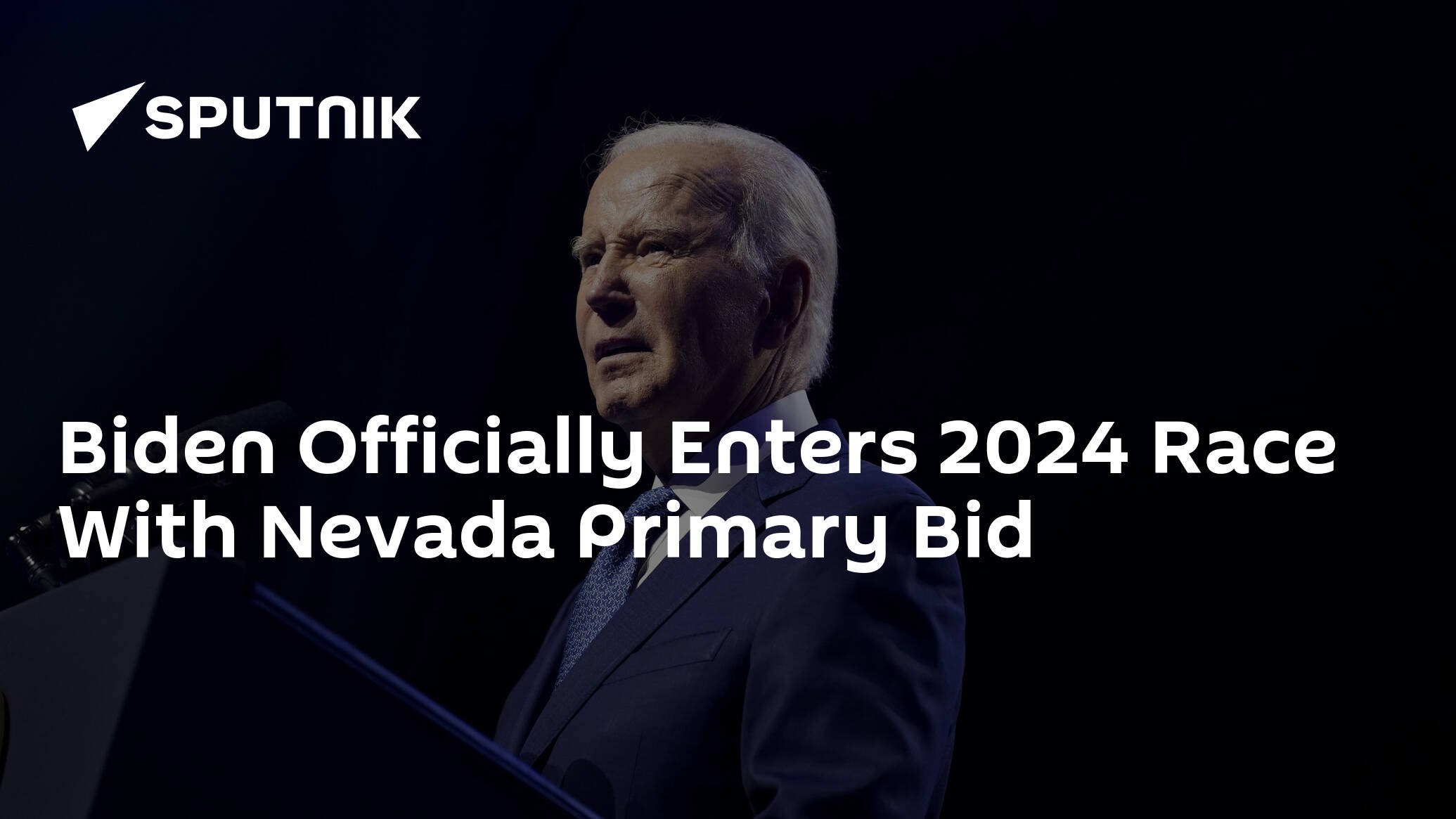 Biden Officially Enters 2024 Race With Nevada Primary Bid