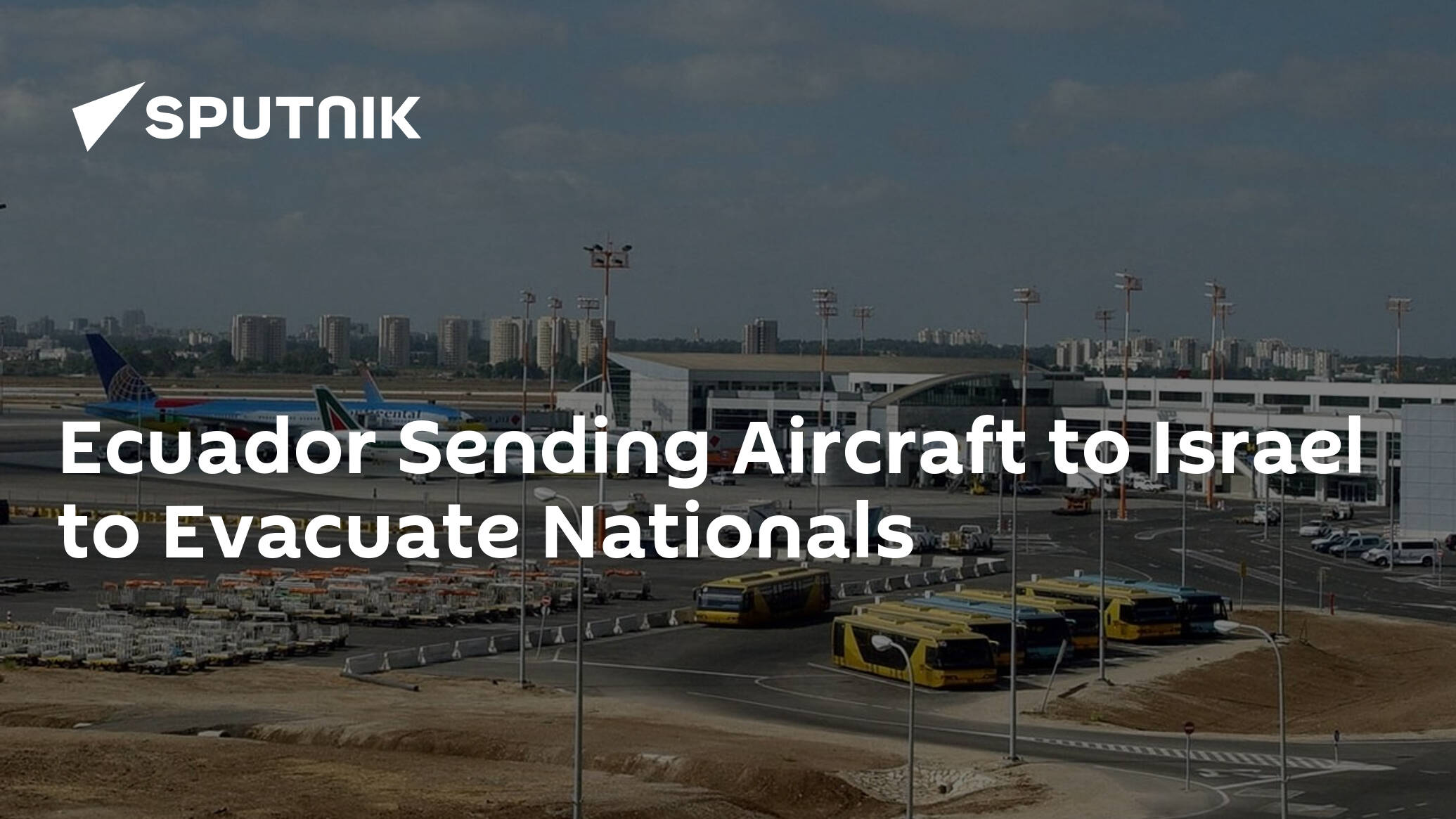 Ecuador Sending Aircraft to Israel to Evacuate Nationals