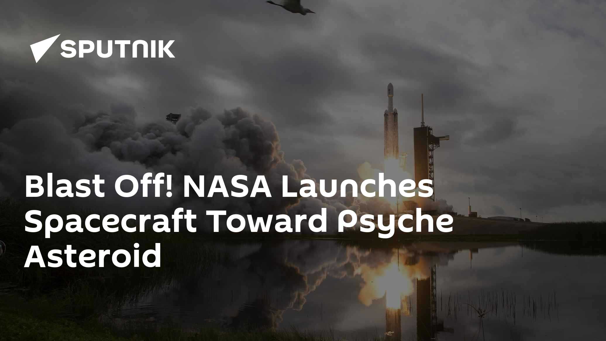 NASA Launches Spacecraft to Explore Psyche Asteroid - Vimarsana News