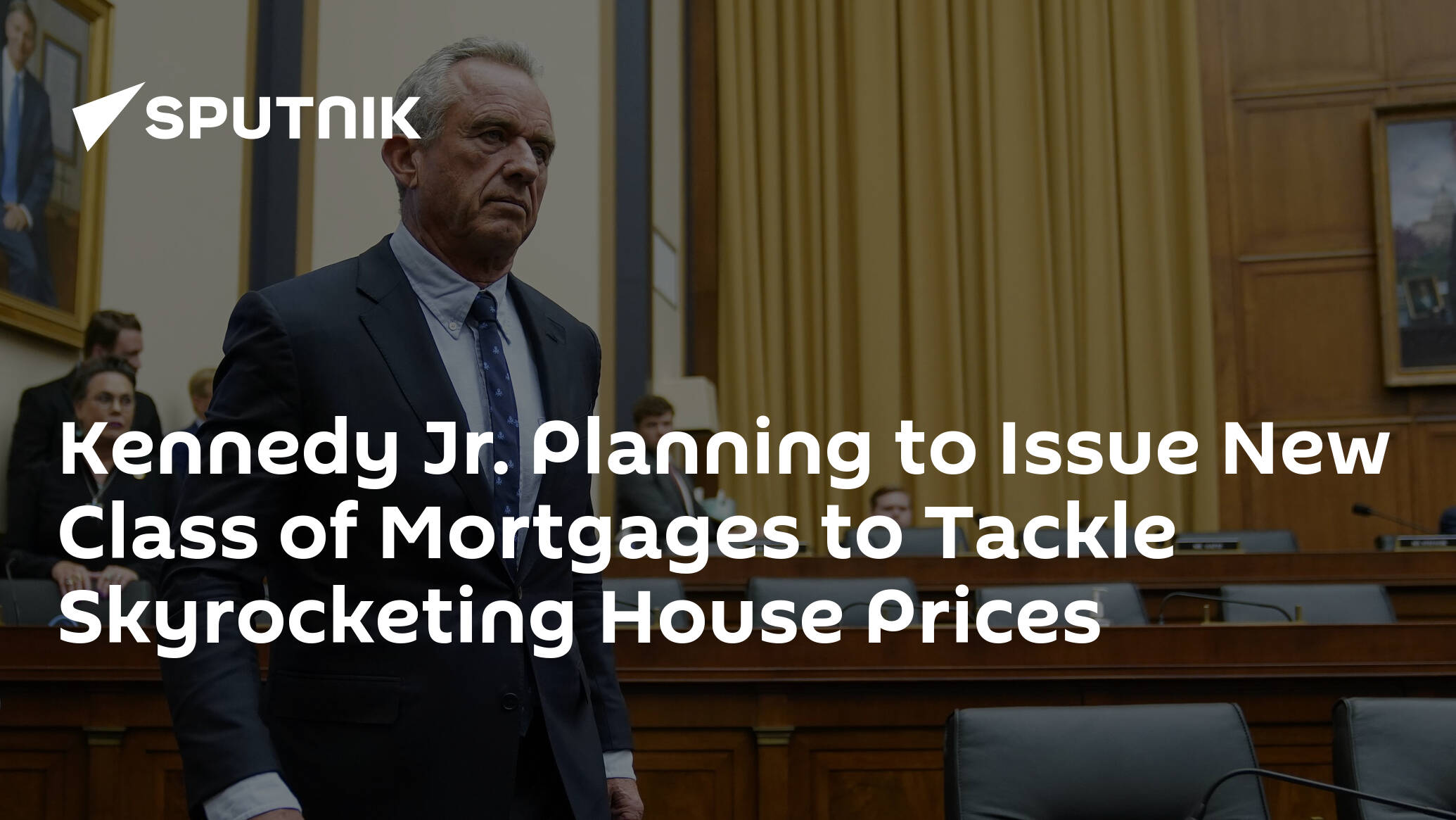 Kennedy Jr. Planning to Issue New Class of Mortgages to Tackle Skyrocketing House Prices