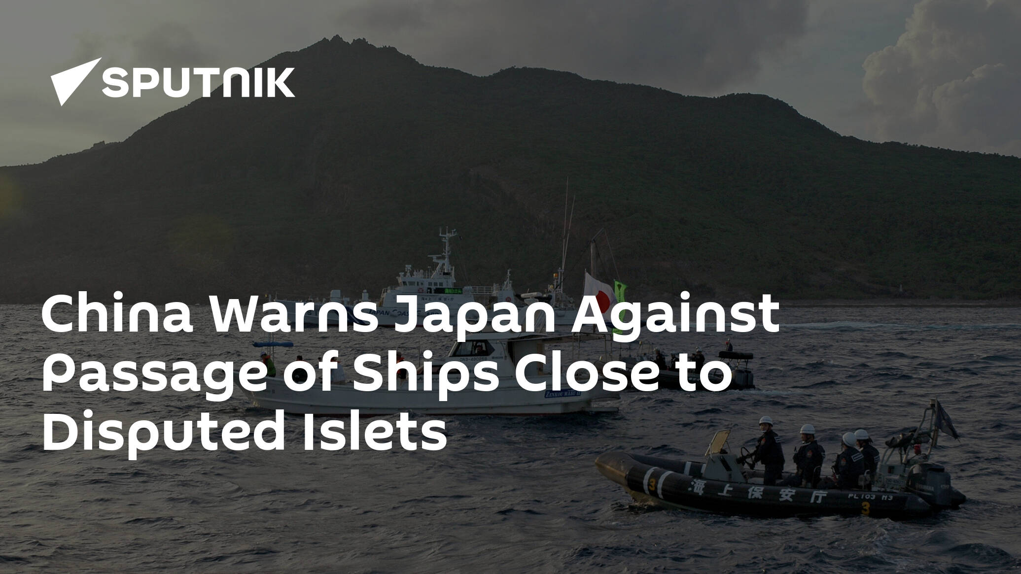 China Warns Japan Against Passage of Ships Close to Disputed Islets