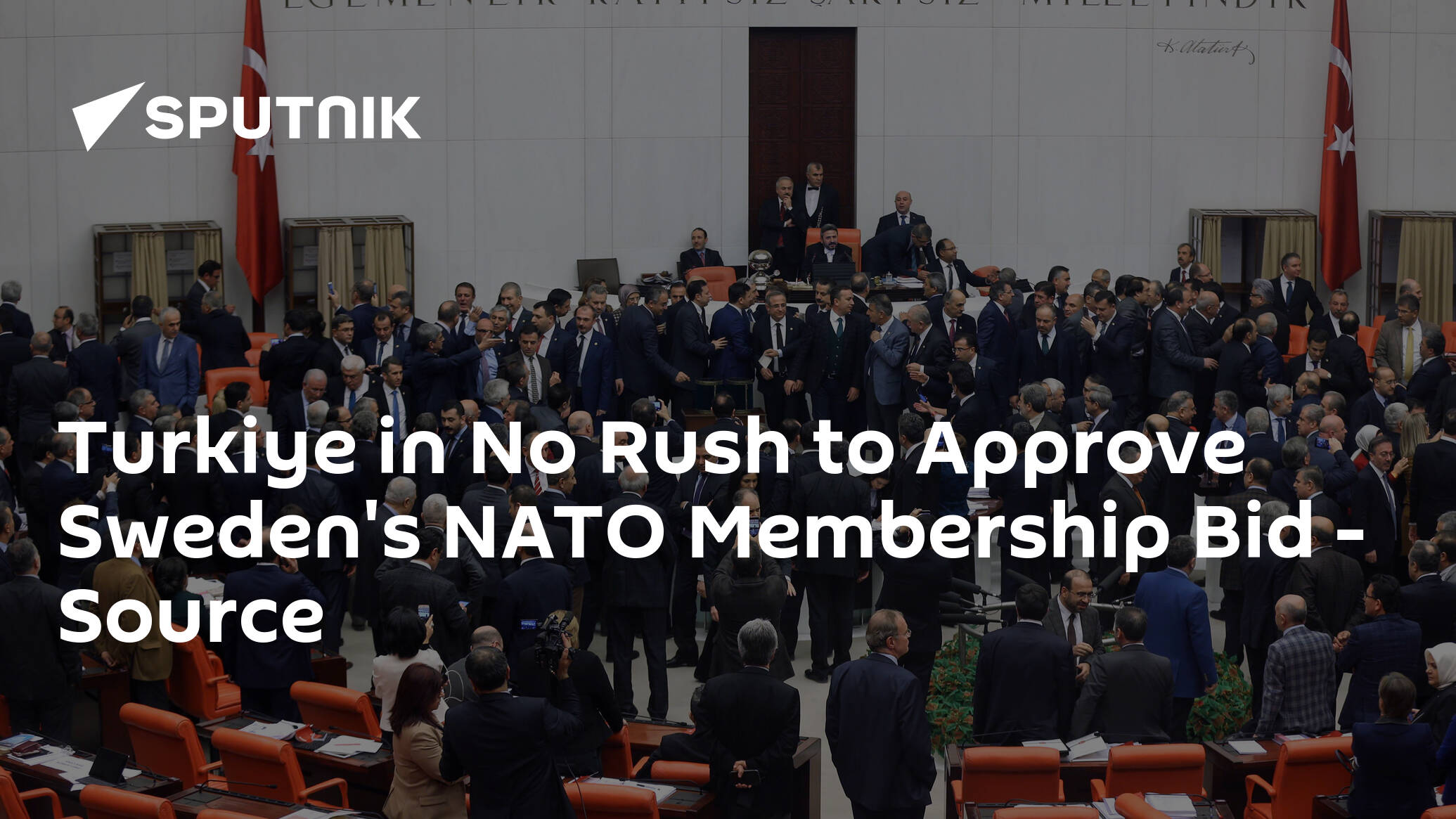 Turkiye in No Rush to Approve Sweden's NATO Membership Bid – Source