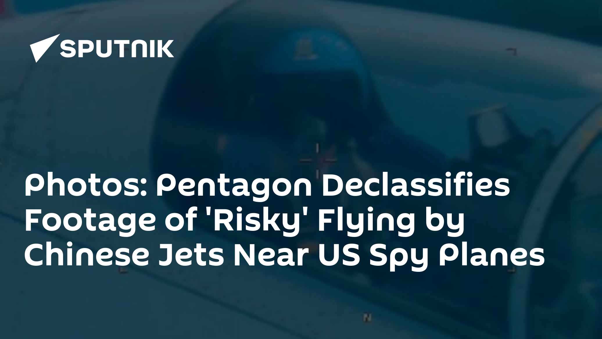 Photos: Pentagon Accuses Chinese Jets of 'Coercive' Flying Near US Spy Planes - Vimarsana News