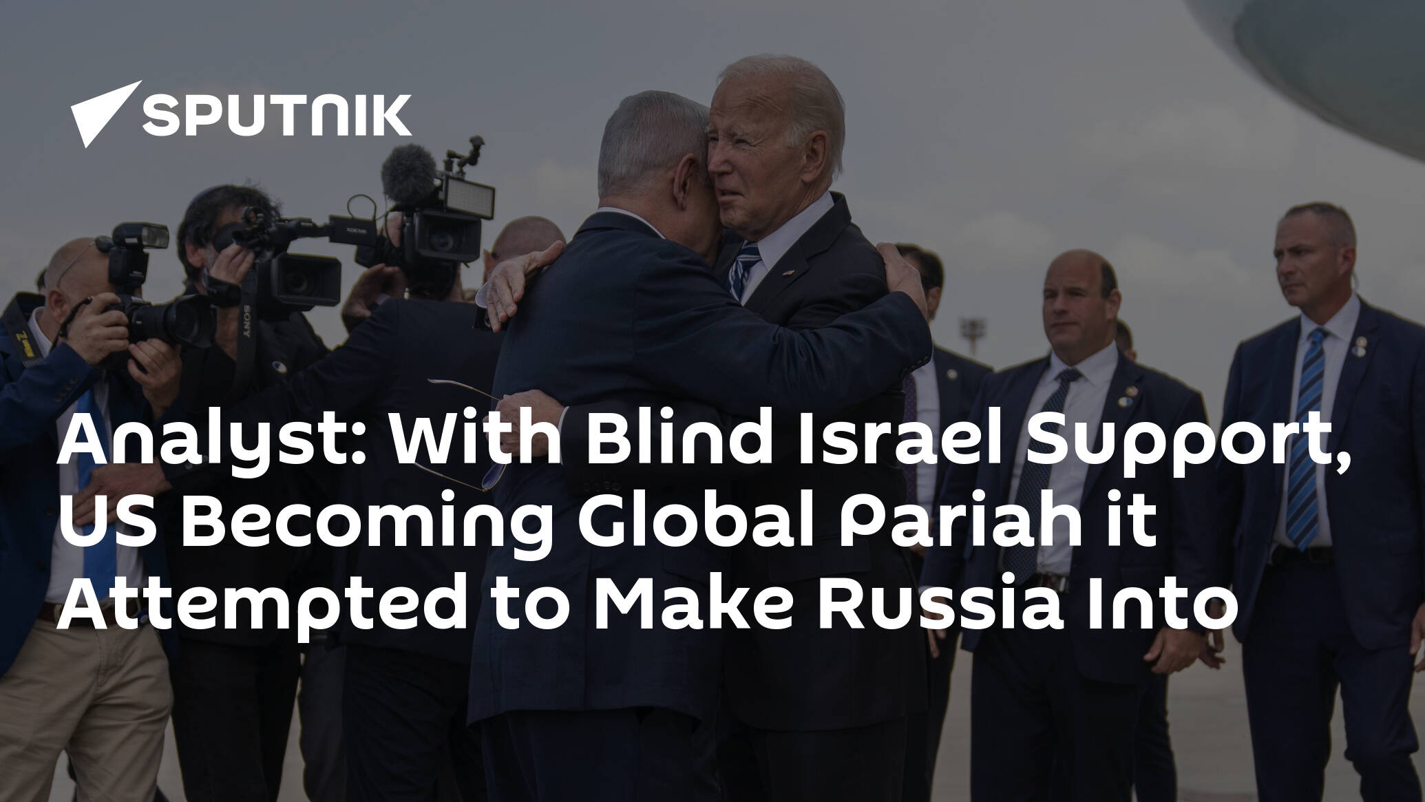 Analyst: With Blind Israel Support, US Becoming Global Pariah it Attempted to Make Russia Into