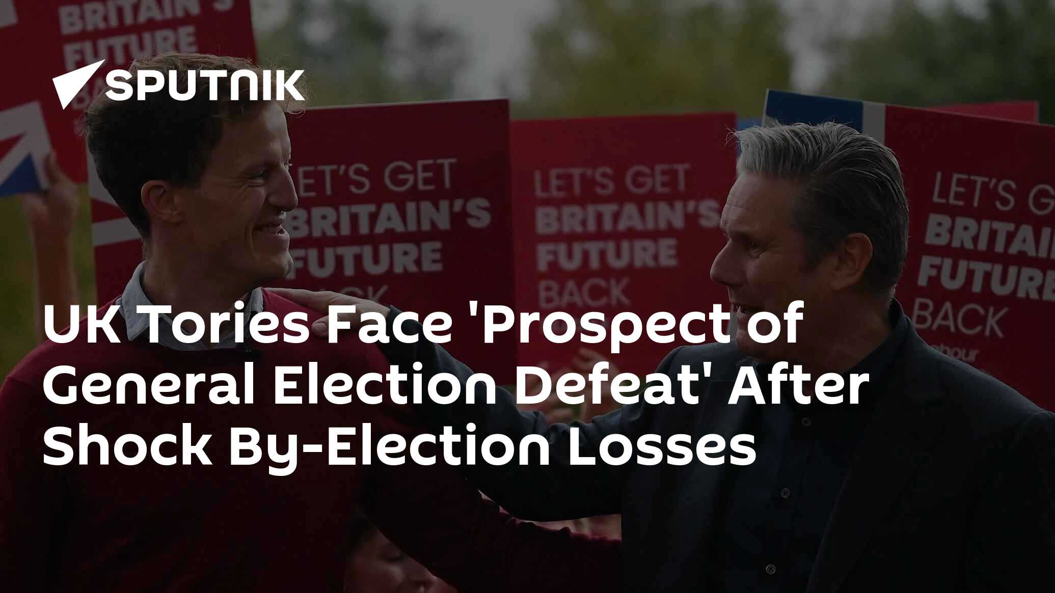 UK Tories Face Prospect Of General Election Defeat After By-Election Losses