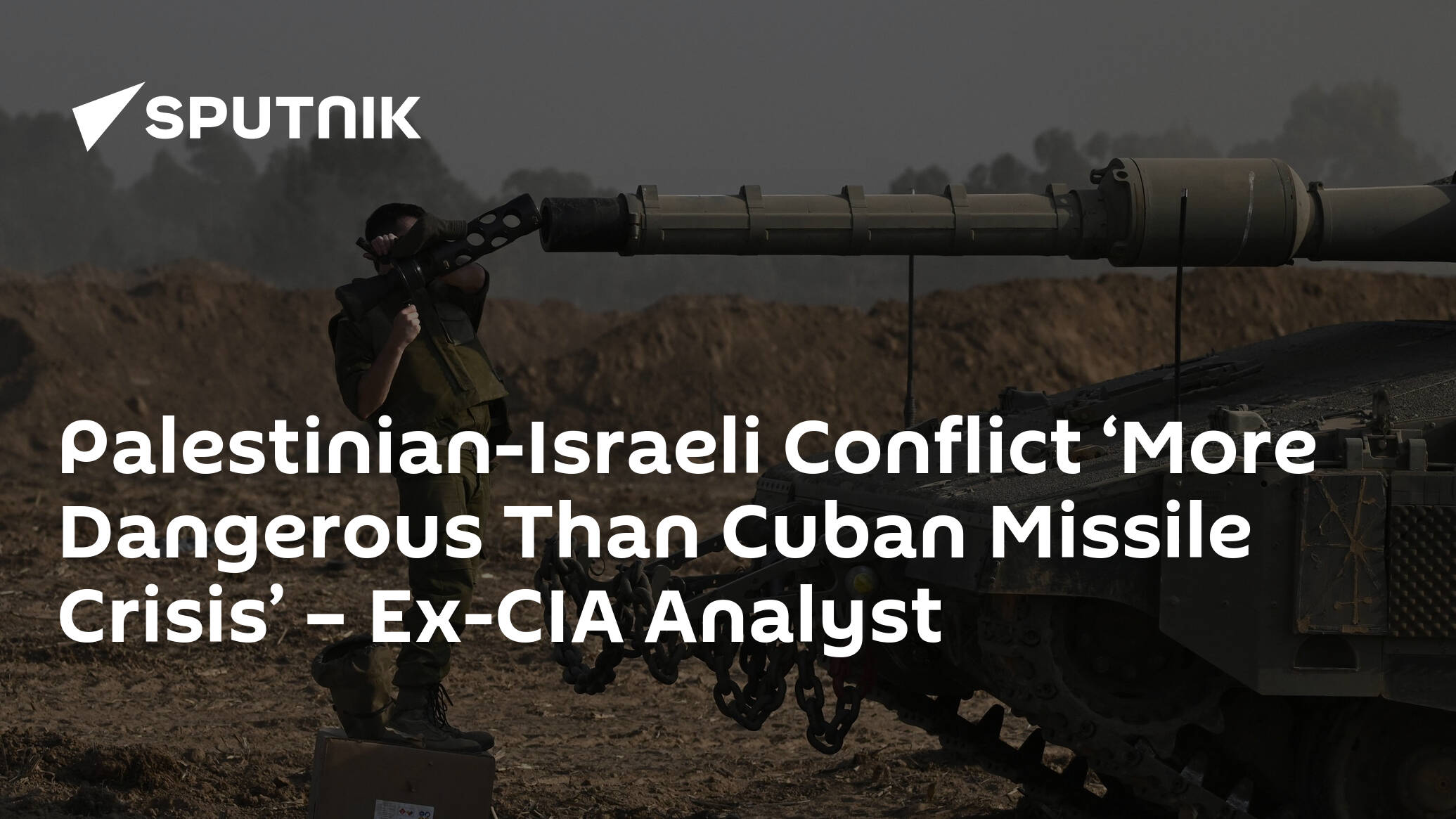 Palestinian-Israeli Conflict ‘More Dangerous Than Cuban Missile Crisis’ – Ex-CIA Analyst