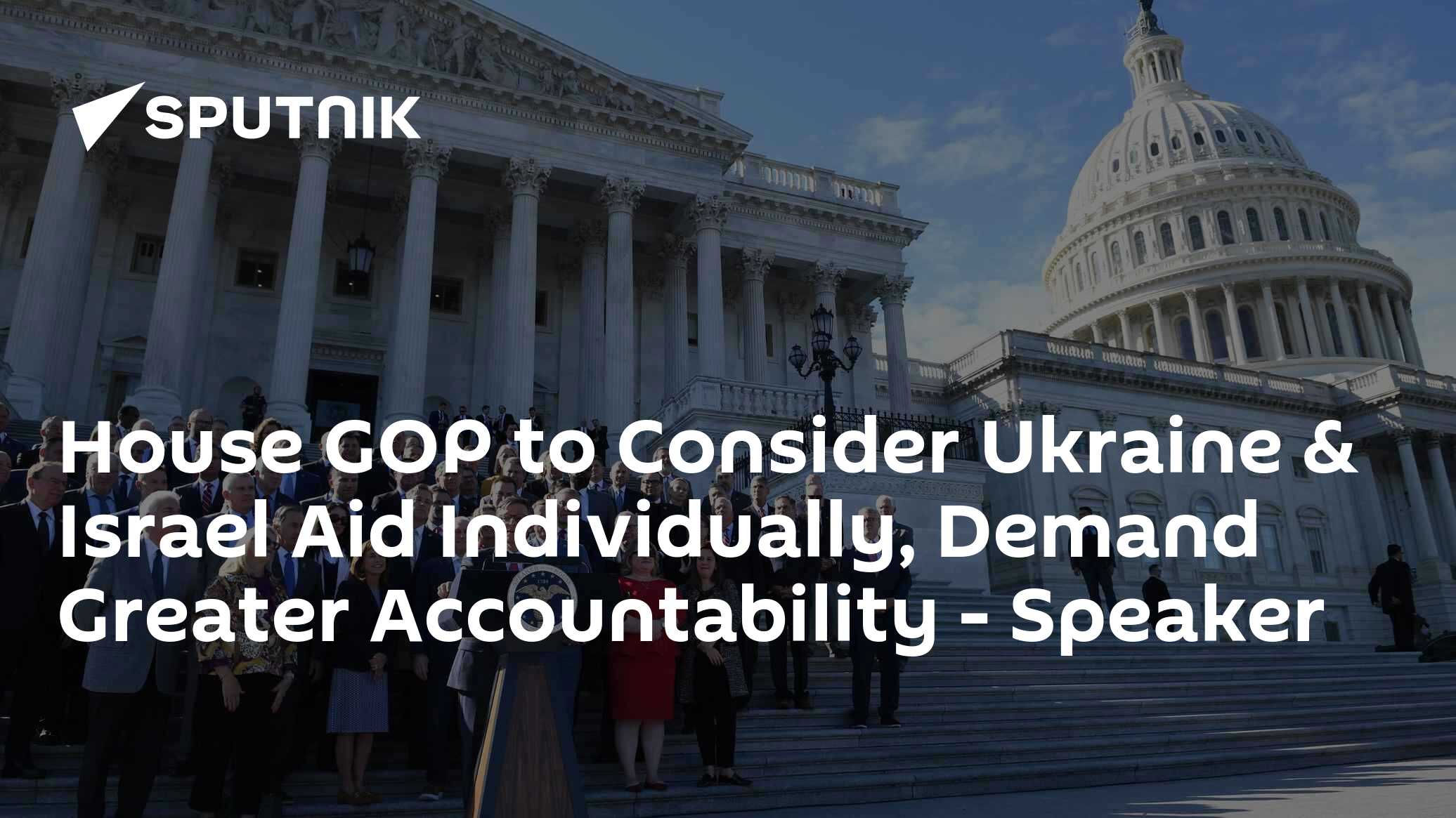 House GOP to Consider Ukraine & Israel Aid Individually - Vimarsana News