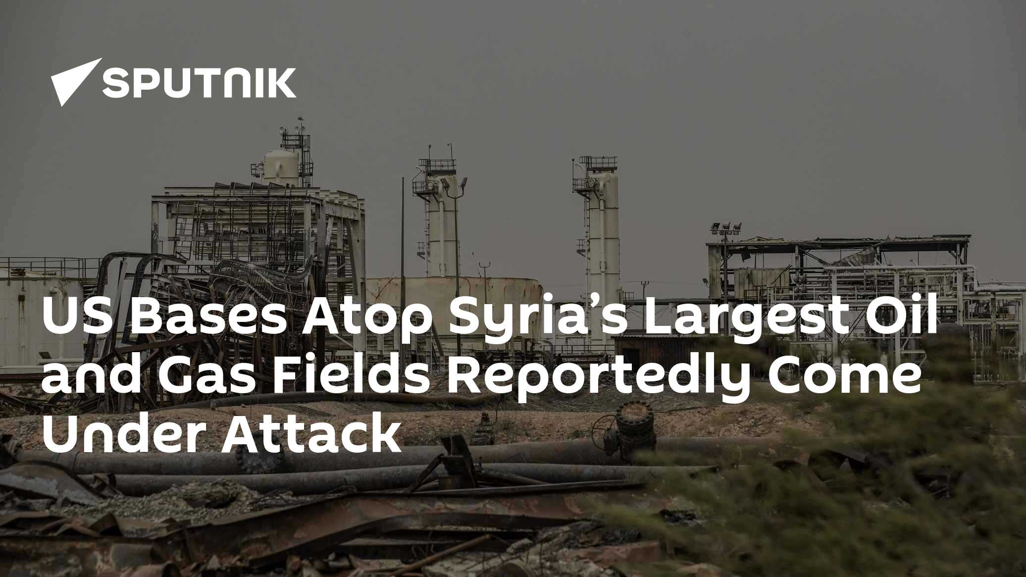 US Bases Atop Syria's Largest Oil and Gas Fields Reportedly Come Under Attack - 27.10.2023, Sputnik International - Vimarsana News