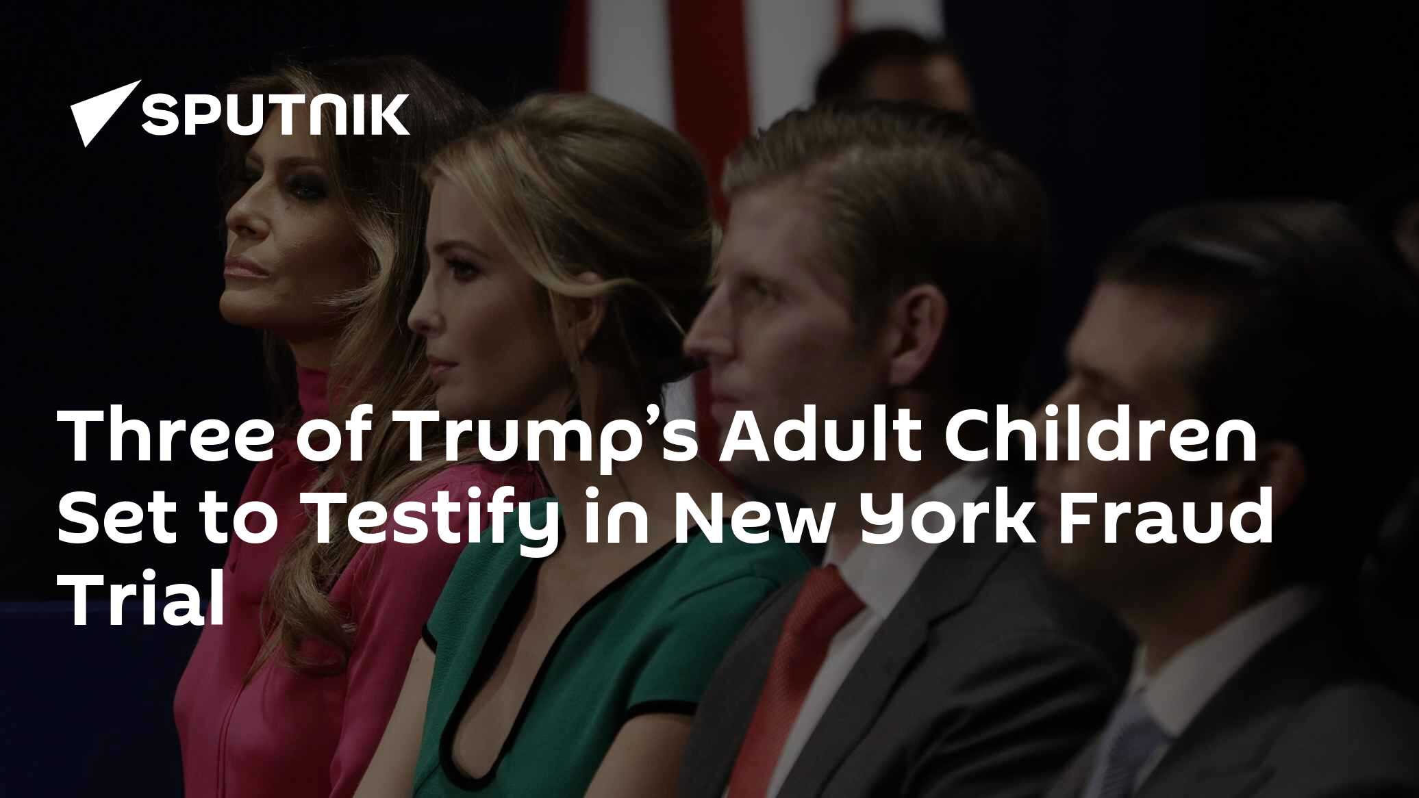 Three of Trump's Adult Children Set to Testify in New York Fraud Trial - Vimarsana News