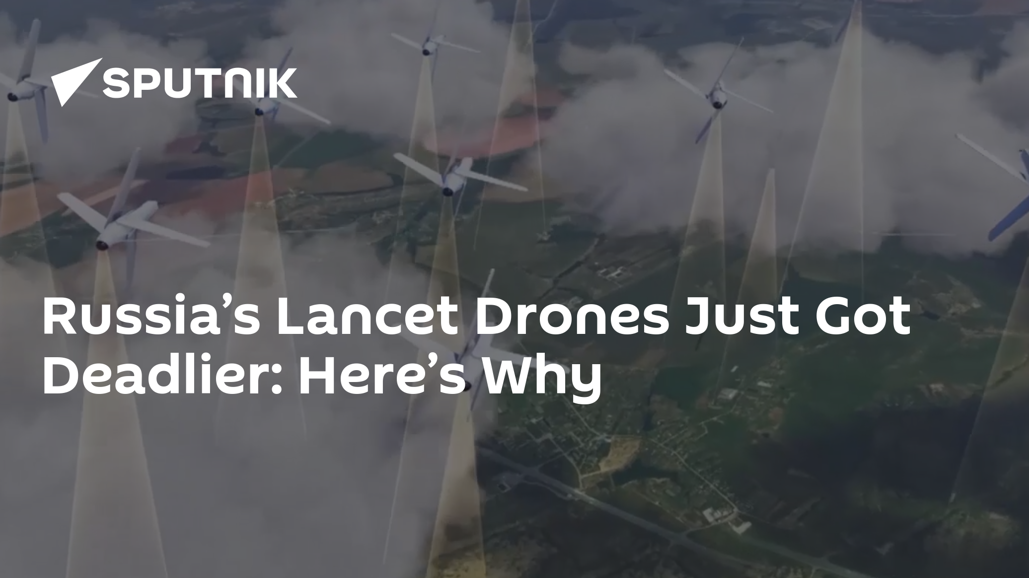 Russia’s Lancet Drones Just Got Deadlier: Here’s Why