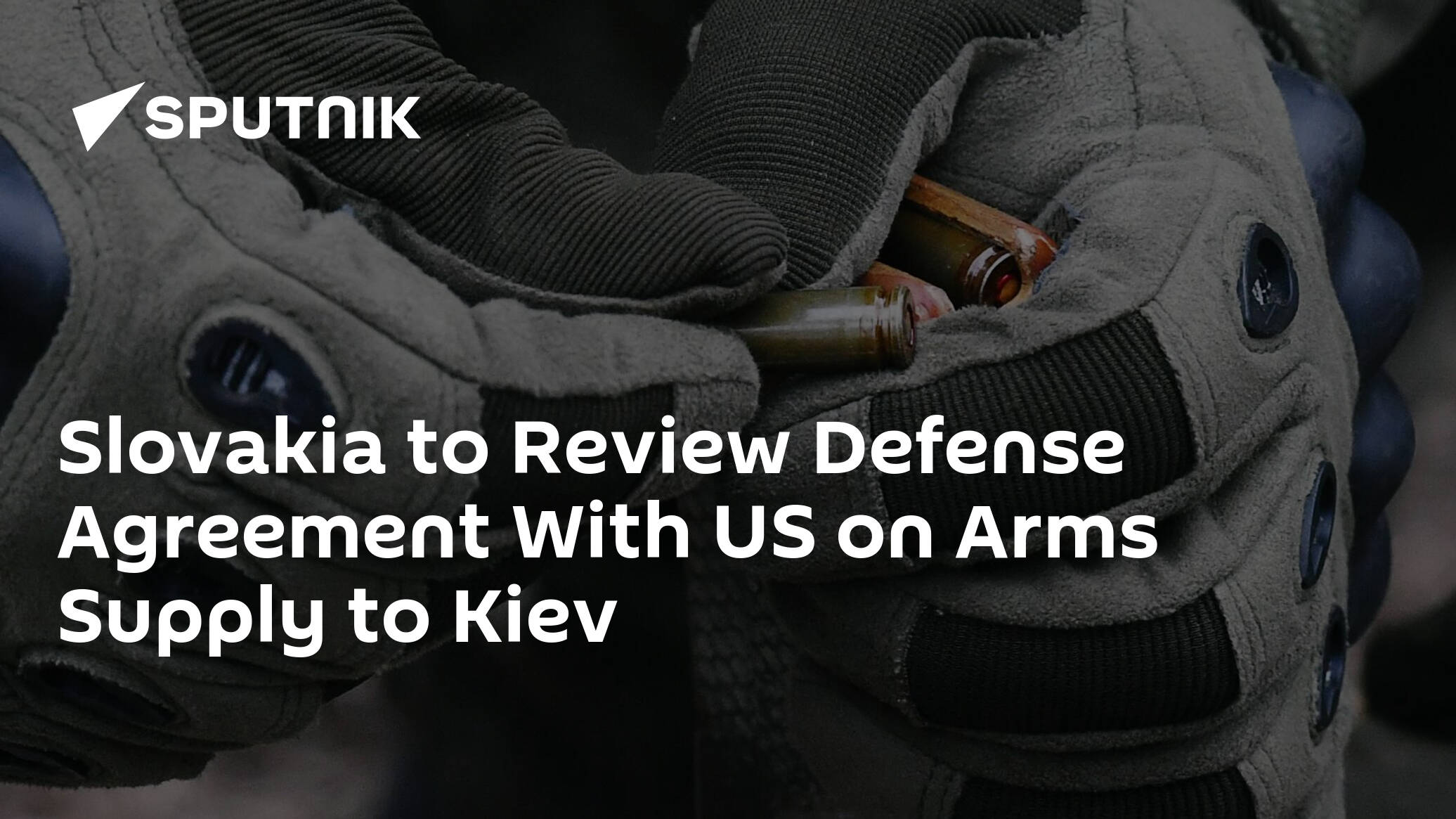Slovakia to Review Defense Agreement With US on Arms Supply to Kiev