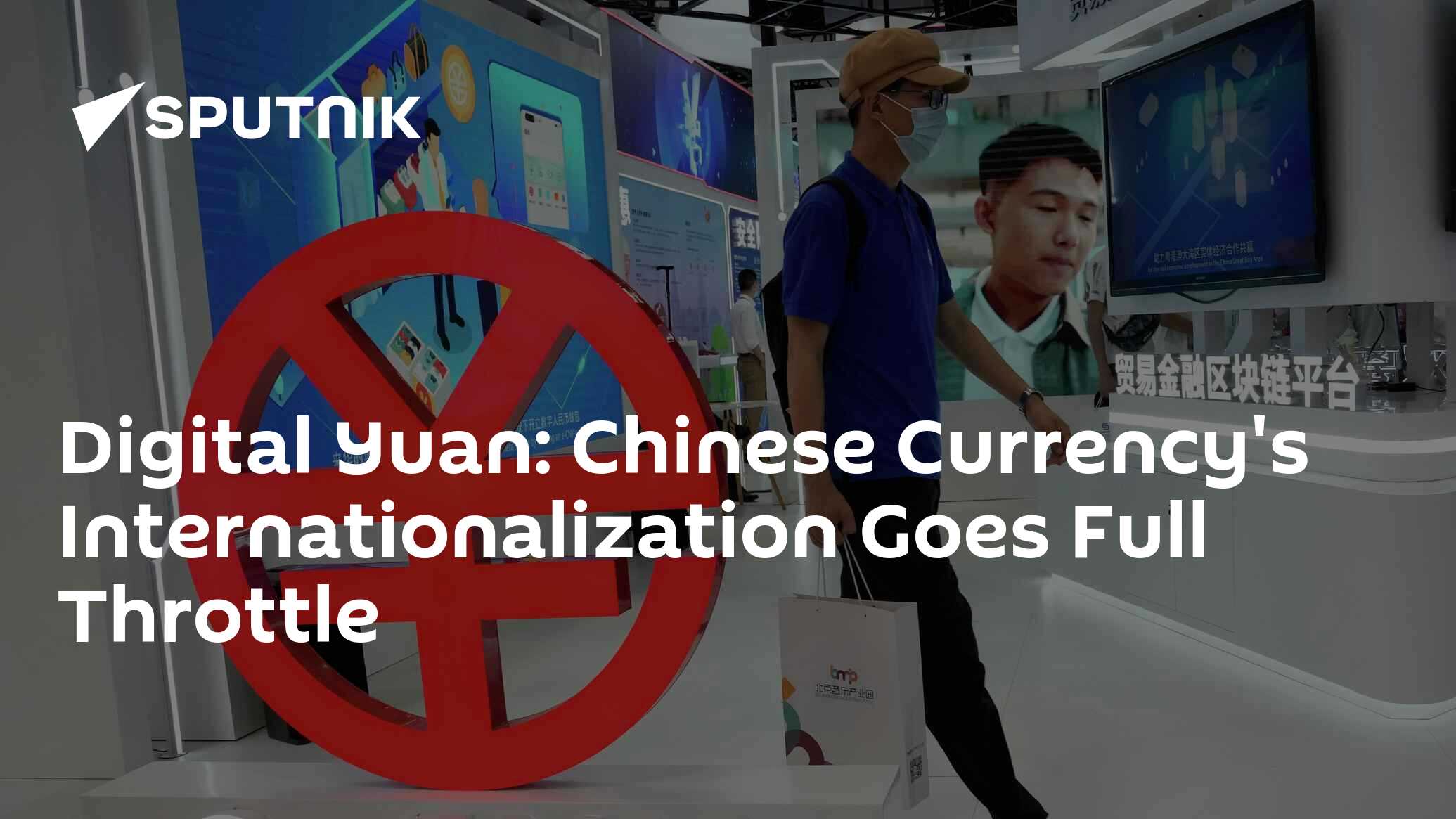 Digital Yuan: Chinese Currency's Internationalization Goes Full Throttle