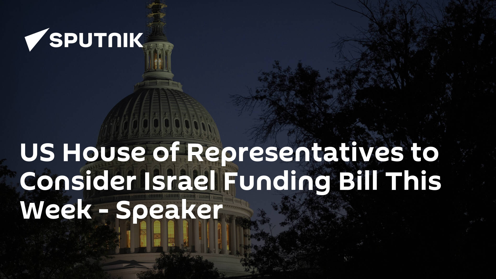 US House of Representatives to Consider Israel Funding Bill This Week – Speaker