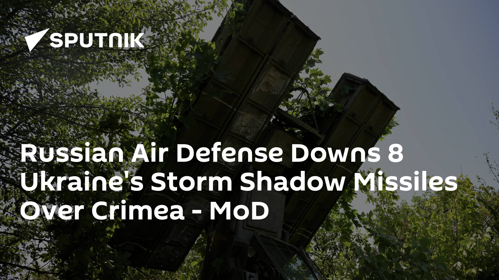 Russian Air Defense Downs 8 Ukraine's Storm Shadow Missiles Over Crimea – MoD