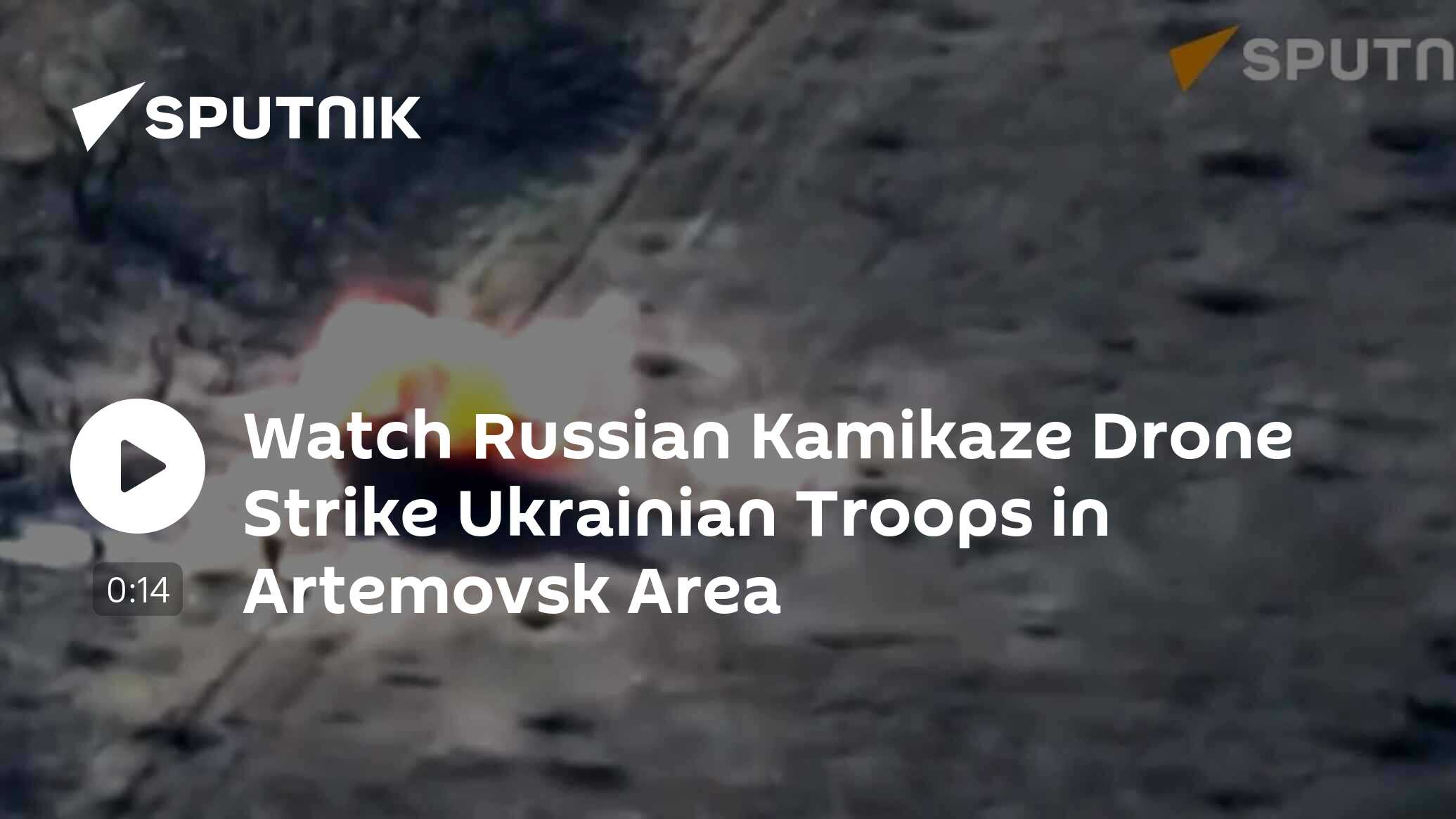 Watch Russian Kamikaze Drone Strike Ukrainian Troops in Artemovsk Area