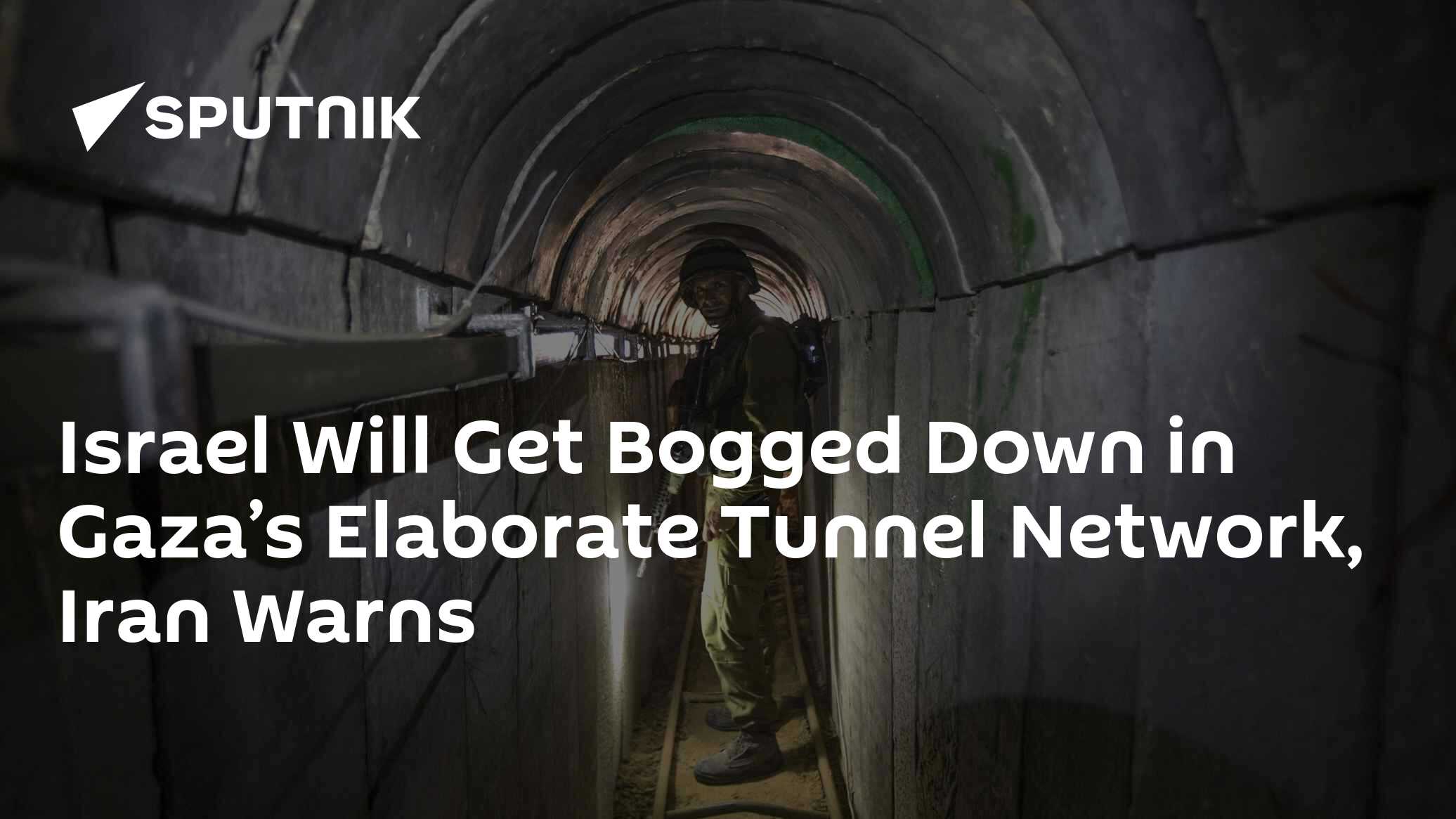 Israel Will Get Bogged Down in Gaza's Elaborate Tunnel Network, Iran Warns - Vimarsana News