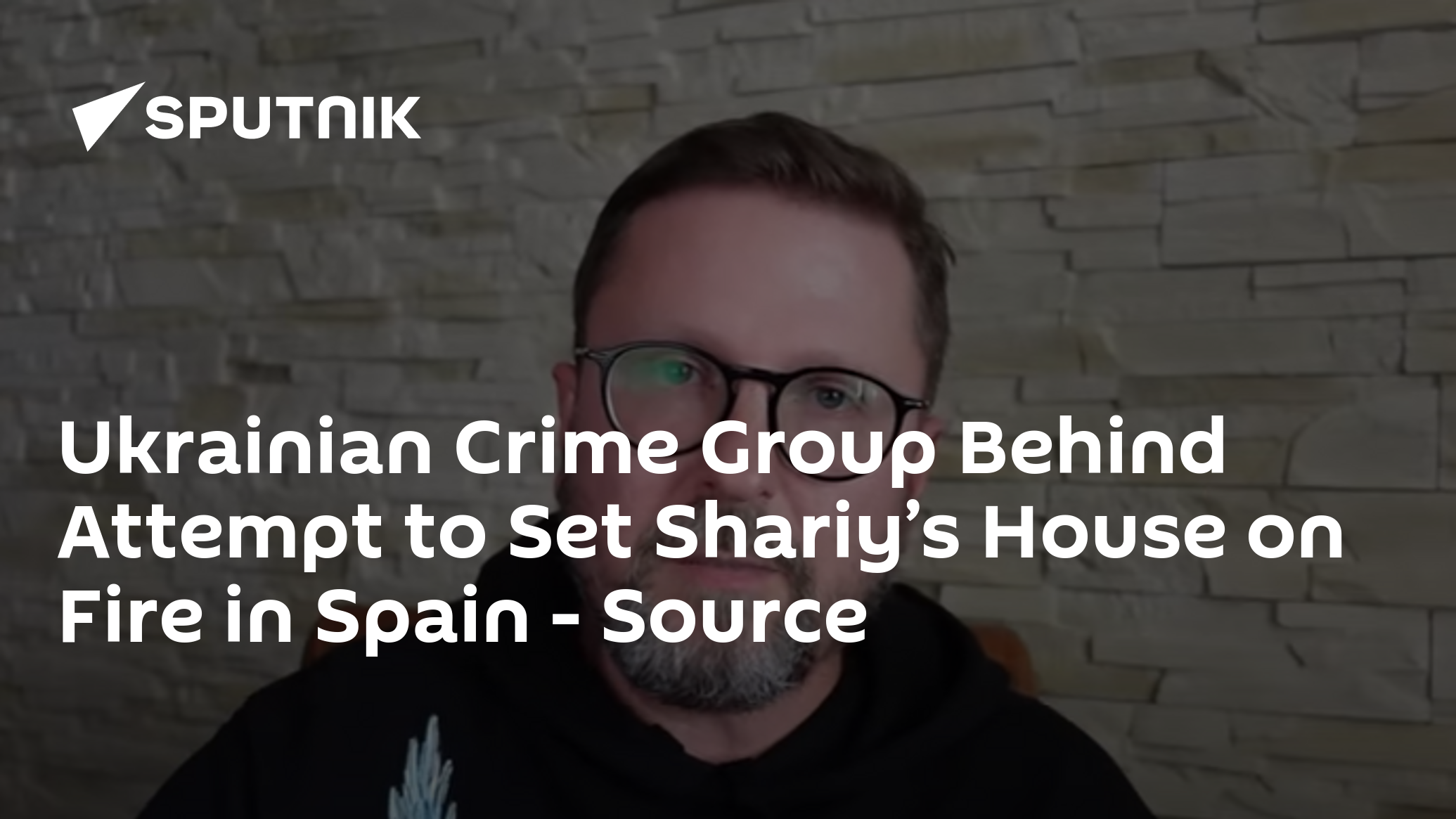 Ukrainian Crime Group Behind Attempt to Set Shariy’s House on Fire in Spain – Source