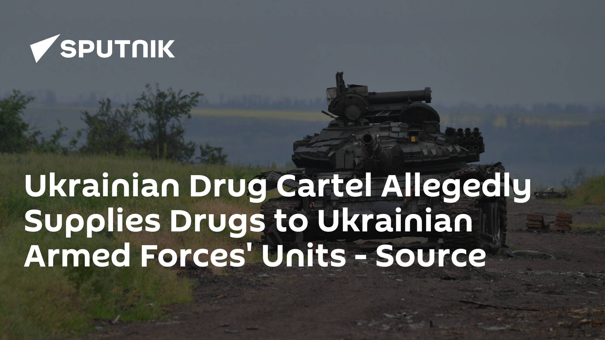 Ukrainian Drug Cartel Allegedly Supplies Drugs to Ukrainian Armed Forces' Units – Source