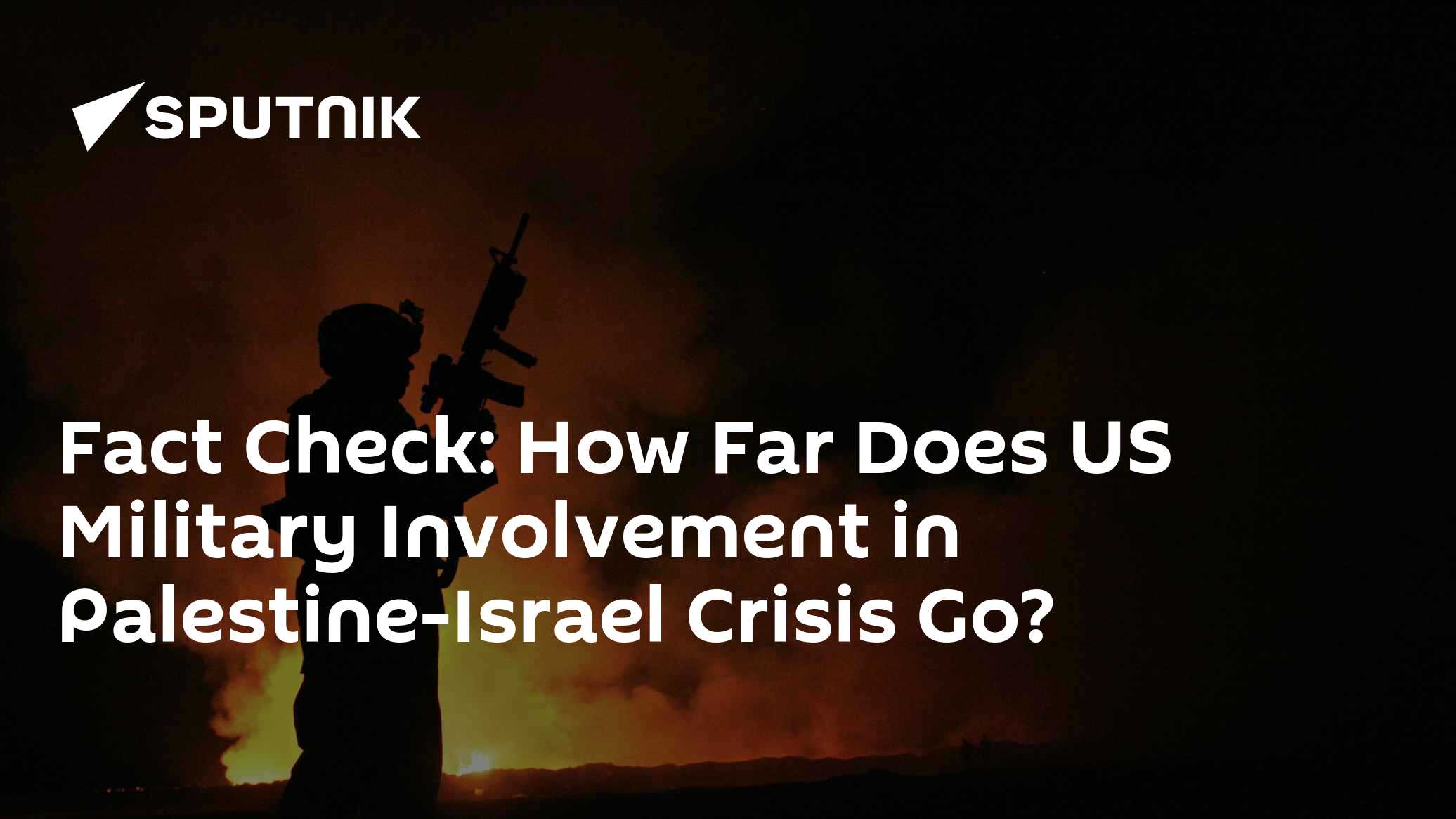 Fact Check: How Far Does US Military Involvement in the Israel-Hamas War Go? - Vimarsana News