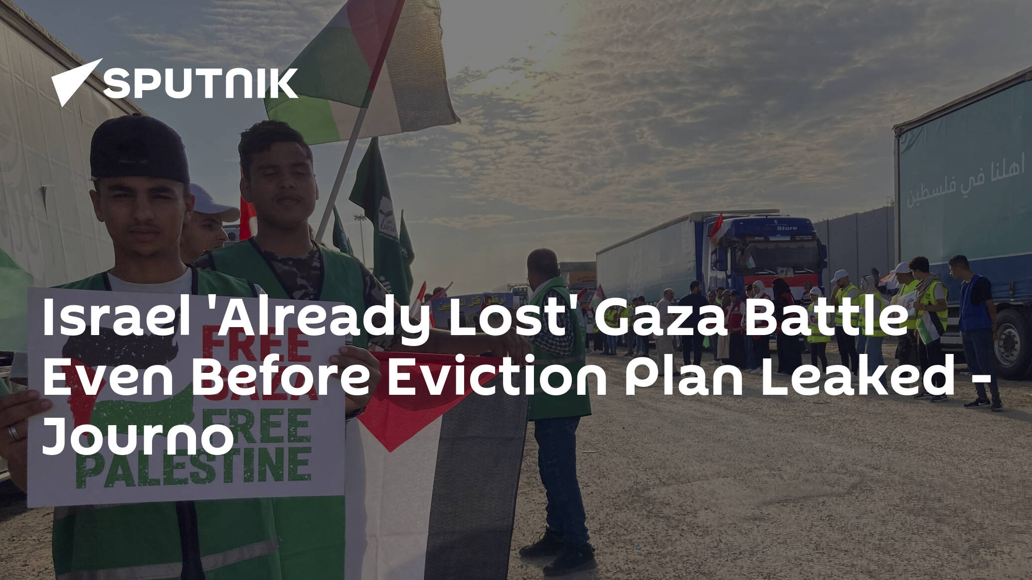 Israel 'Already Lost' Gaza Battle Even Before Eviction Plan Leaked – Journo