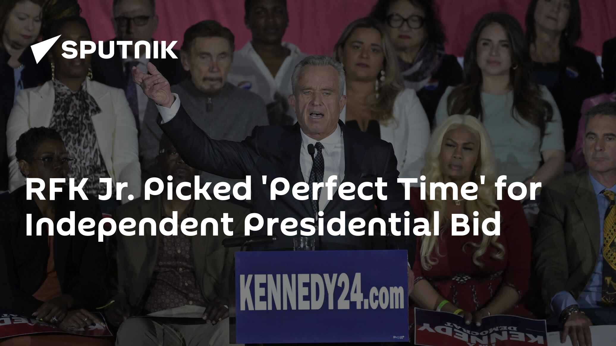 RFK Jr. Picked 'Perfect Time' for Independent Presidential Bid