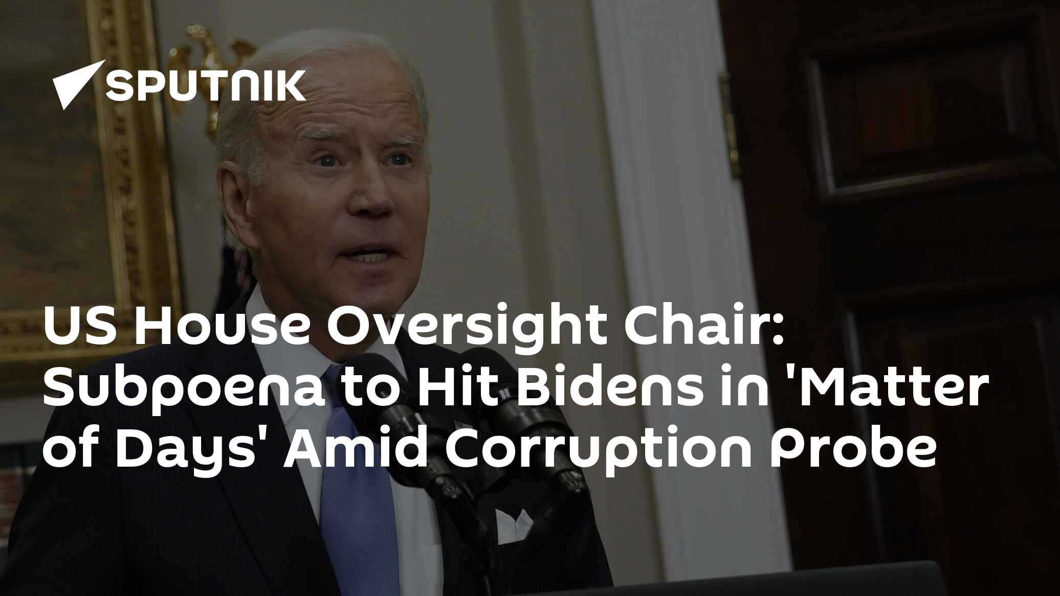 US Lawmaker Voices Move to Subpoena Bidens in Coming Days Amid Corruption Probe - Vimarsana News