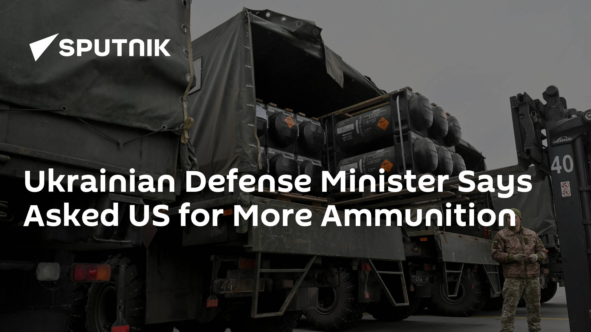 Ukrainian Defense Minister Says Asked US for More Ammunition