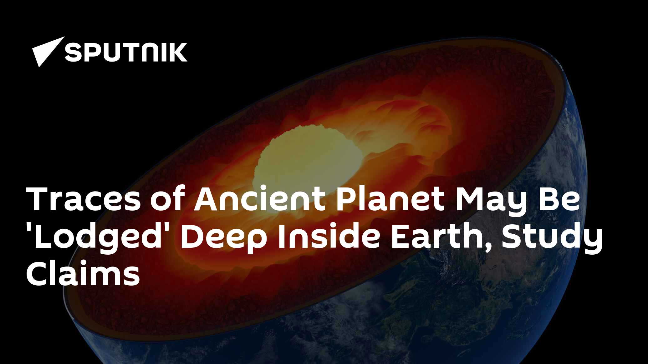 traces-of-ancient-planet-may-be-lodged-deep-inside-earth-study-claims