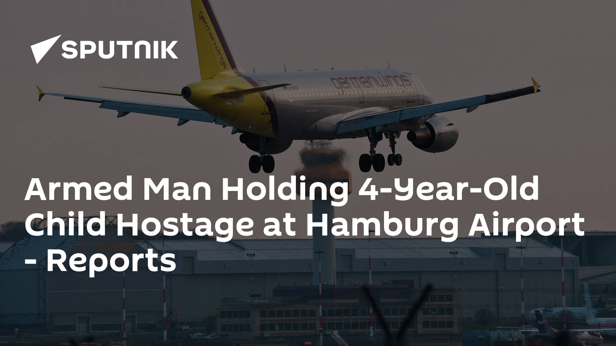 Armed Man Holding 4-Year-Old Child Hostage at Hamburg Airport – Reports