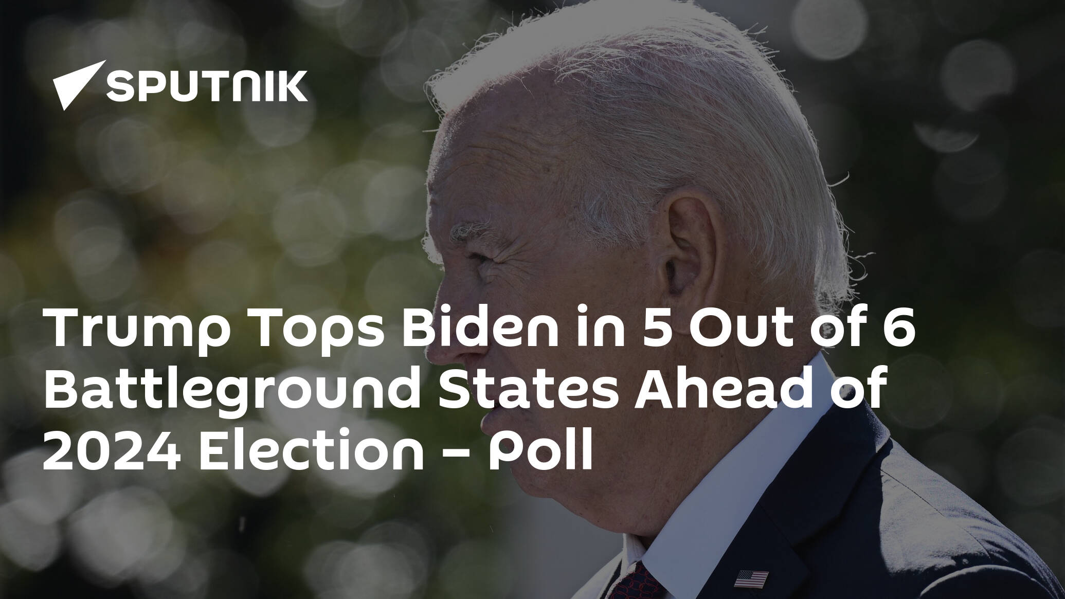Trump Tops Biden in 5 Out of 6 Battleground States Ahead of 2024 Election – Poll
