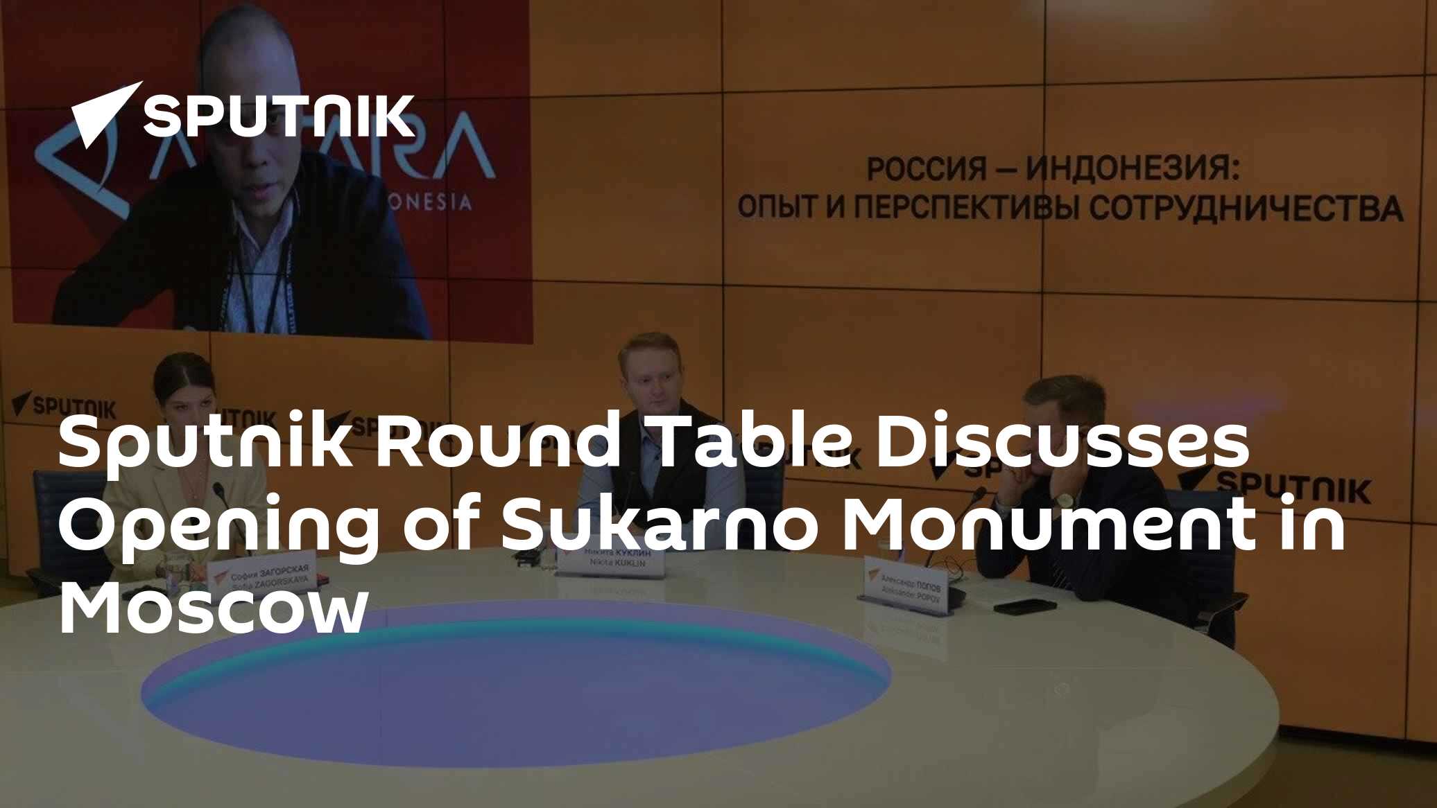Sputnik Round Table Discusses Opening of Sukarno Monument in Moscow - Vimarsana News