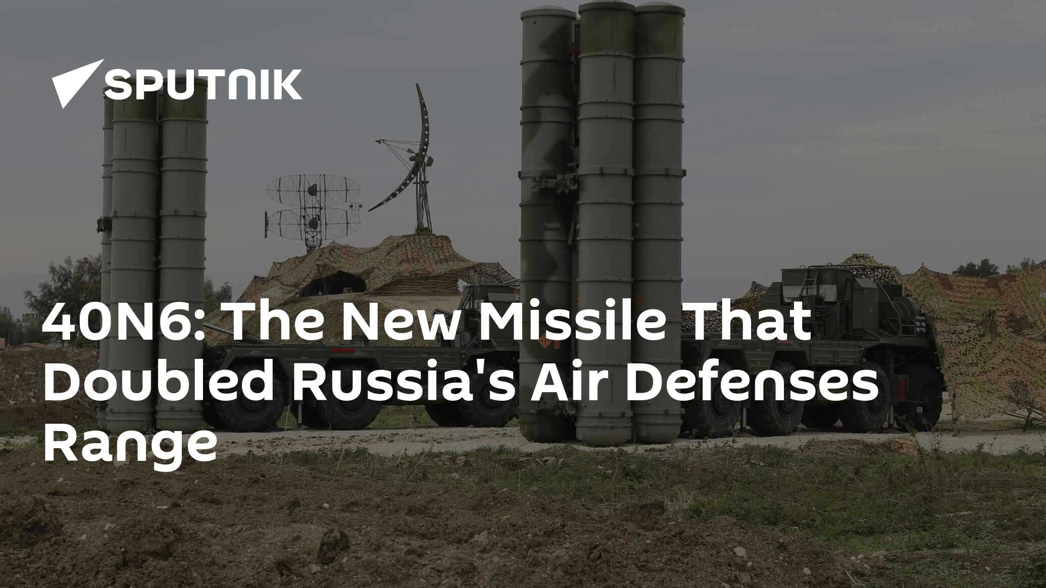 40N6: The New Missile That Doubled Russia's Air Defenses Range